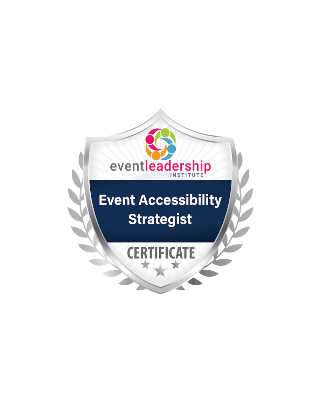 Silver badge that reads Event Accessibility Strategist Certificate from the Event Leadership Institute