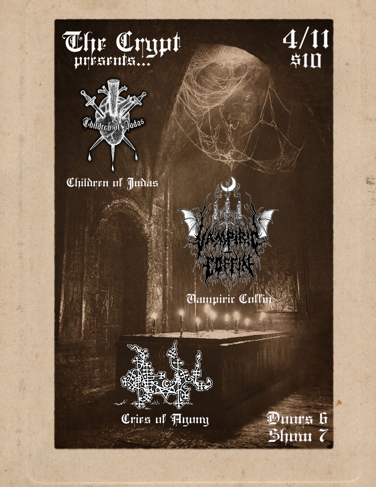 Children of Judas, Vampire Coffin and Cries of AgonySaturday April 11, Doors at 6, Show starts at 7pm  $10 Cover  21+
