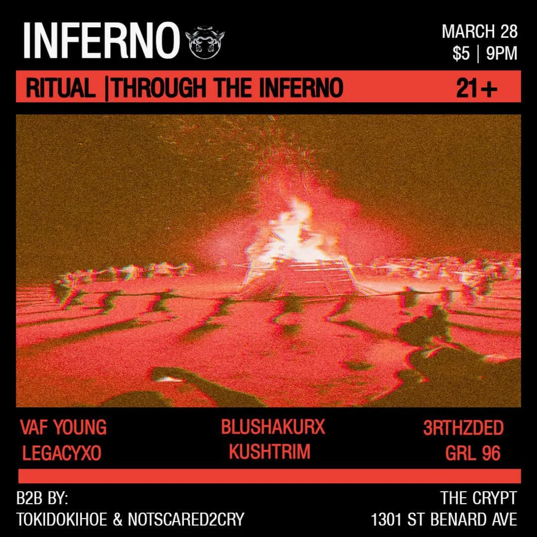 Ritual Through The Inferno: Bleshakurx, VAF Young, LegacyXO, Kushtrim, 3RTHZDED, GRL 69, Notscaredtocry, Tokidokihoe
