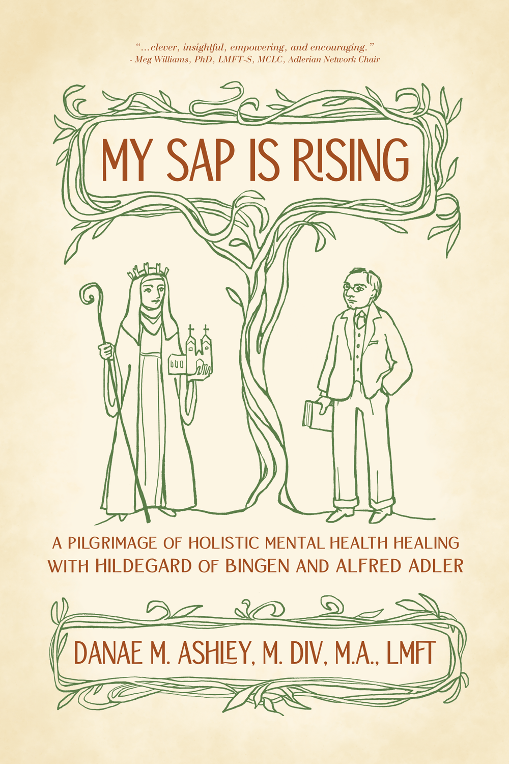 My Sap is Rising by Danae Ashley