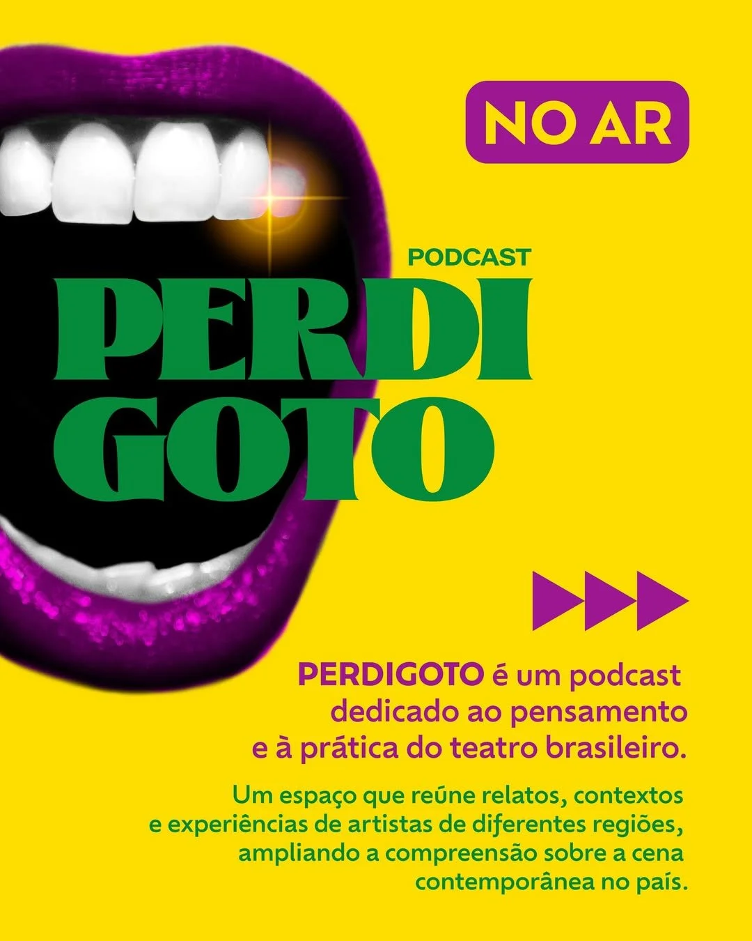 Capa do podcast Perdigoto, com fundo amarelo, uma boca com batom roxo, dentes brancos e um efeito de brilho, com o título em letras grandes verdes, e informações adicionais em roxo e verde.