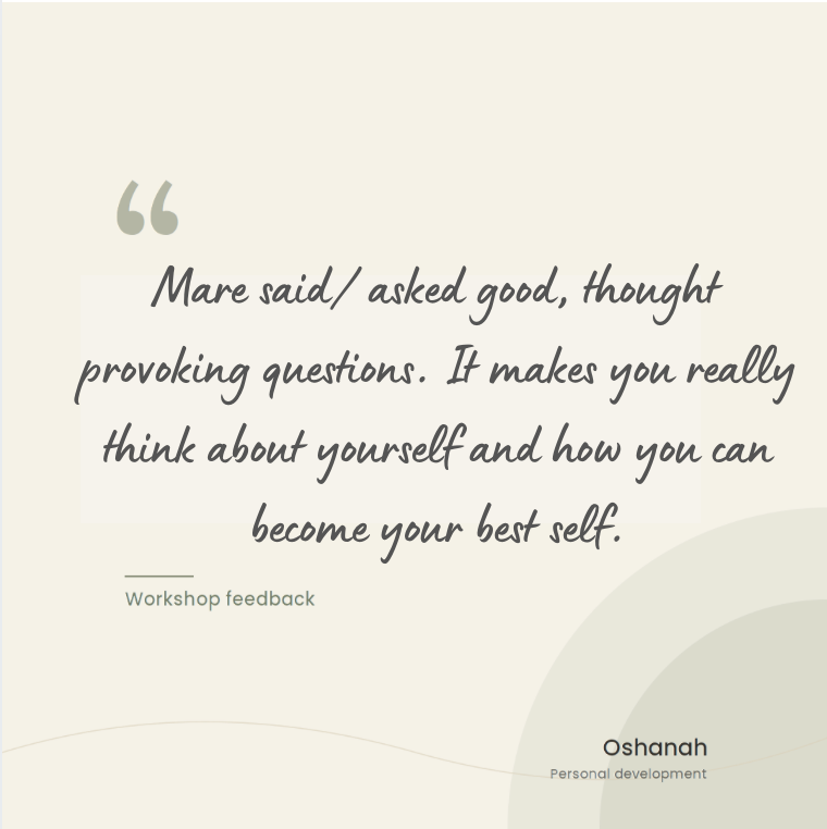 Quote on a beige background stating: "Mare said/ asked good, thought provoking questions. It makes you really think about yourself and how you can become your best self." attributed to Oshana, Personal development.
