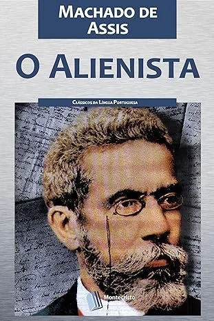 O Alienista _- Machado de Assis