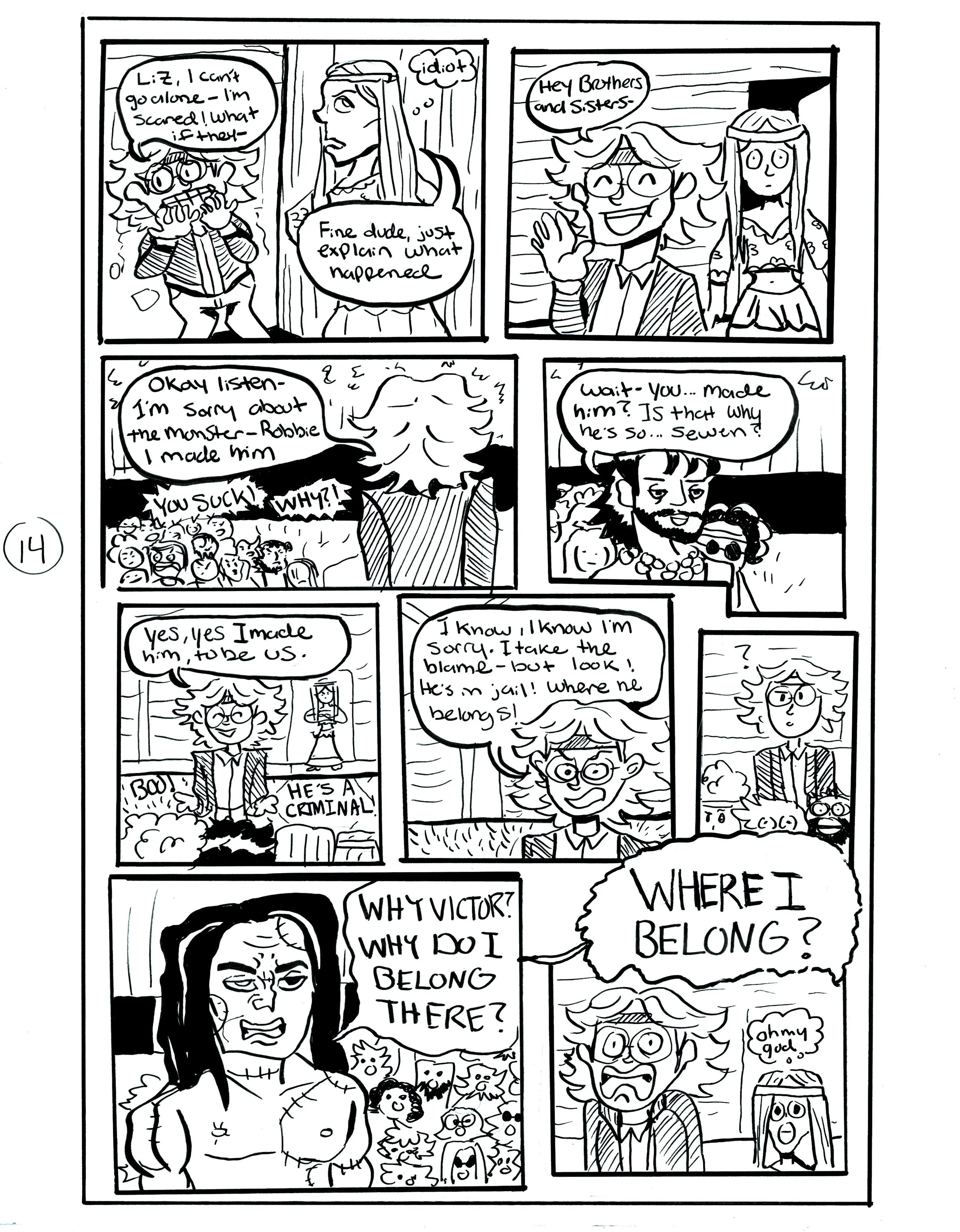 A black-and-white comic strip depicting a story about a girl named Robbie who admits to making a monster, leading to emotional reactions from various characters, and a girl questioning her place and purpose.