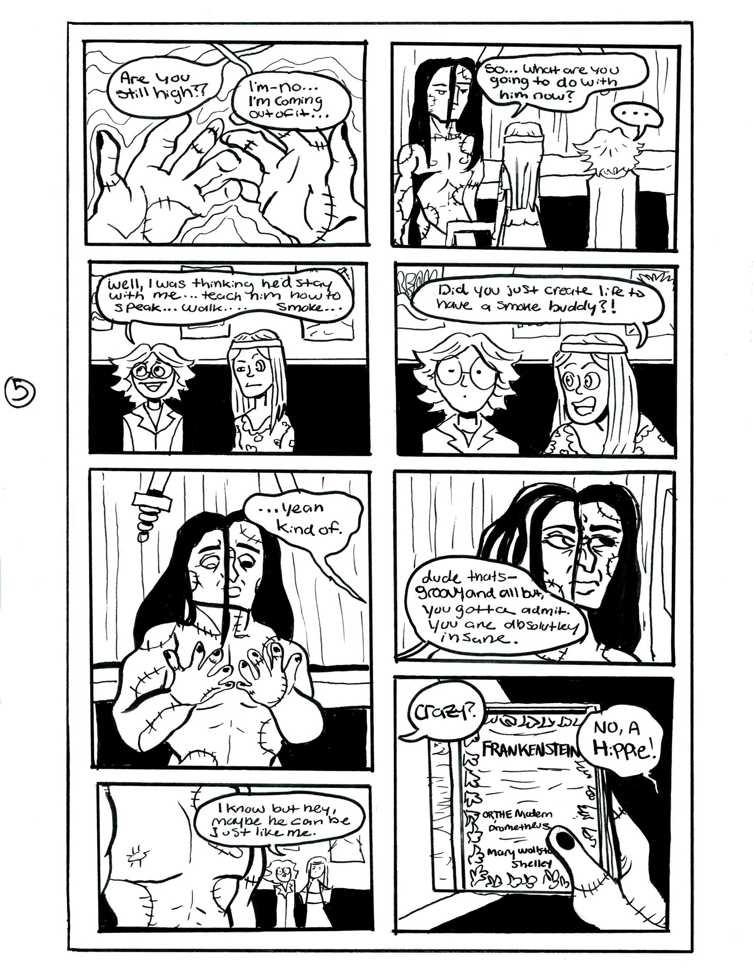 Comic strip with nine panels depicting a conversation between women, involving a character with stitches and scars. The dialogue discusses staying high, a smoking buddy, and creating a zombie-like figure, with a humorous ending involving Frankenstein