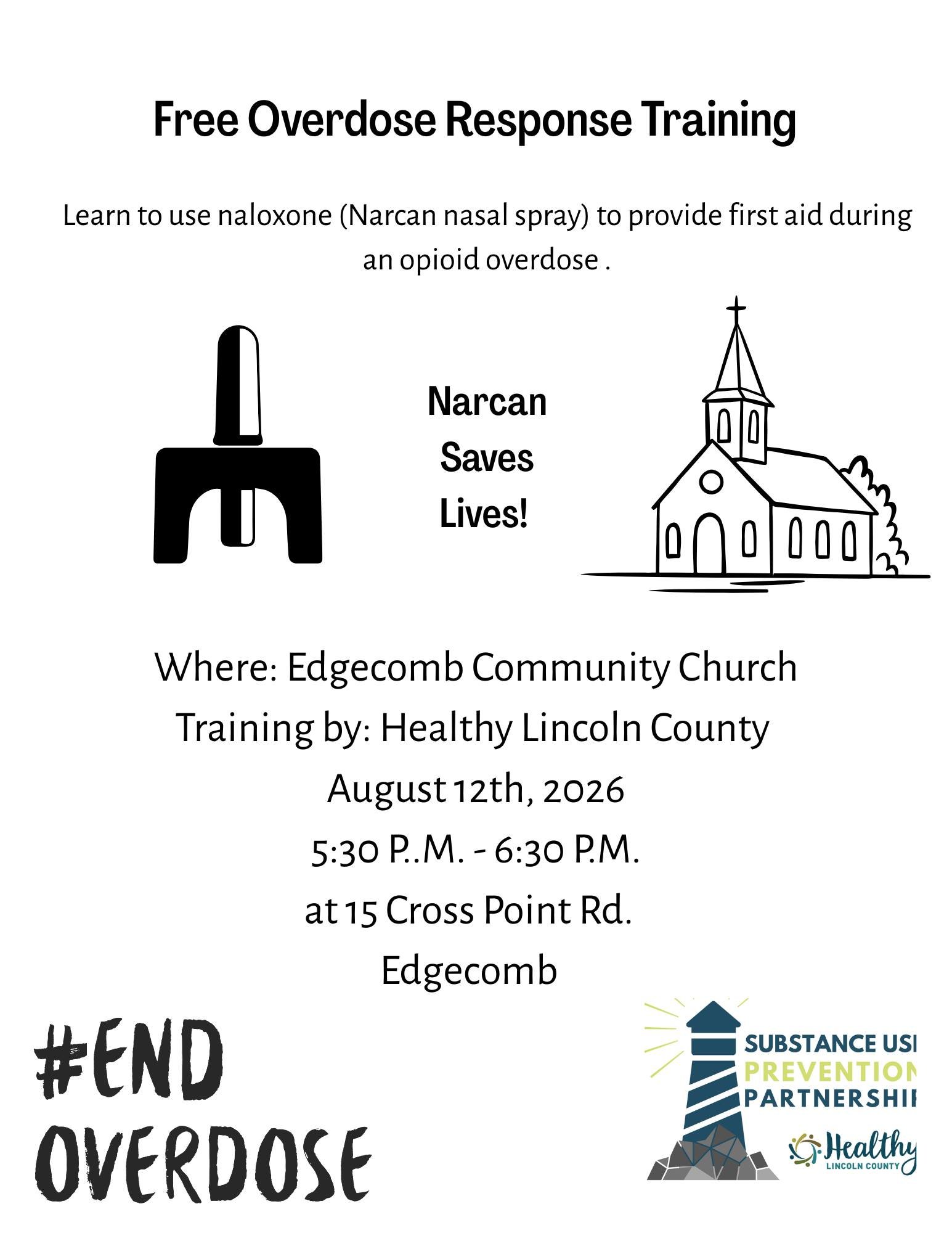 HLC and Edgecomb Community Church invite all to come out for an evening of learning. This FREE training will cover the essentials of responding to an opioid overdose emergency using the life-saving drug naloxone. Anyone can use this safe and easy too