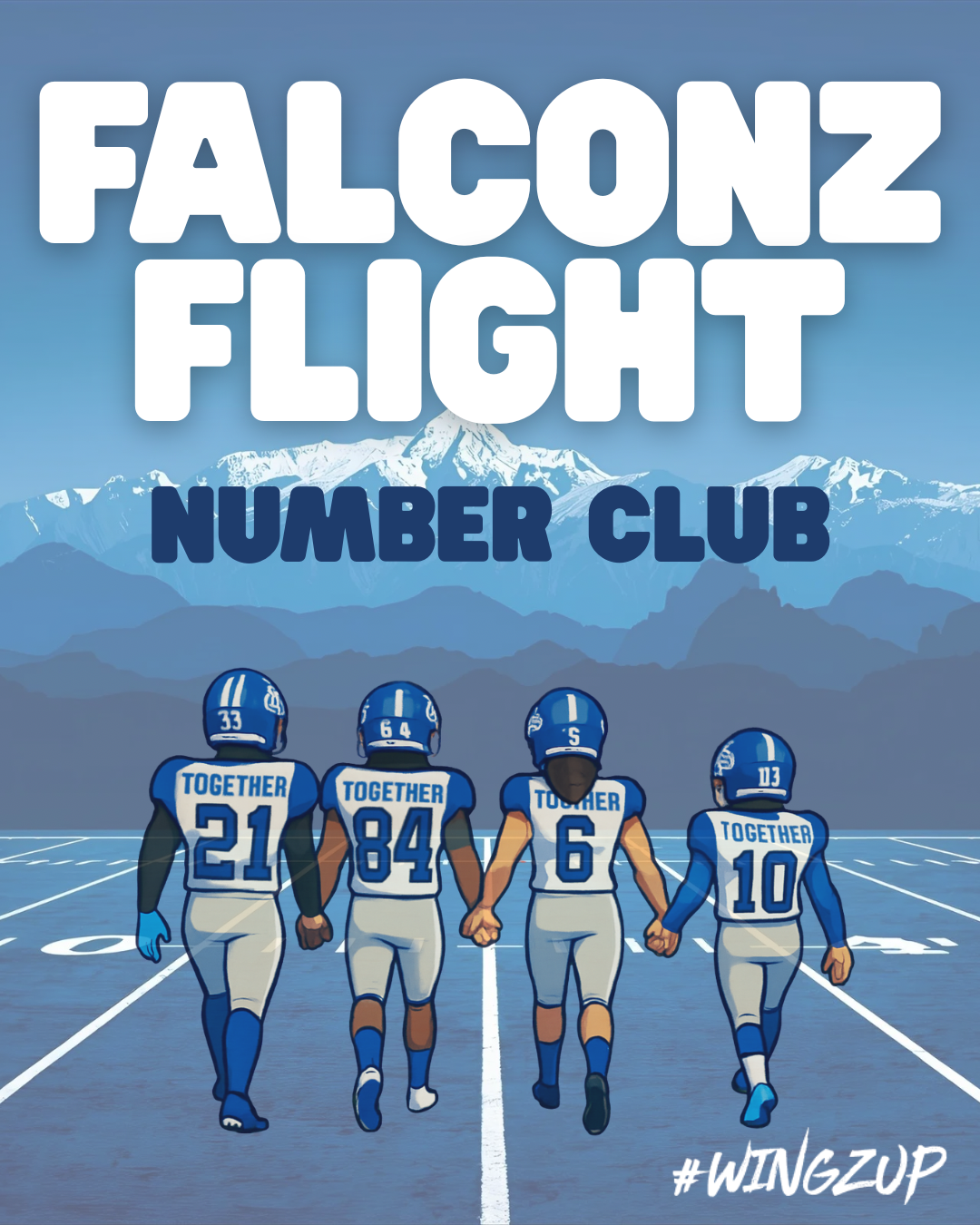 Illustration of four football players wearing blue helmets and uniforms walking on a football field, holding hands, with mountains in the background. Text overlay reads 'Falconz Flight Number Club' and hashtag '#WINGZUP'.