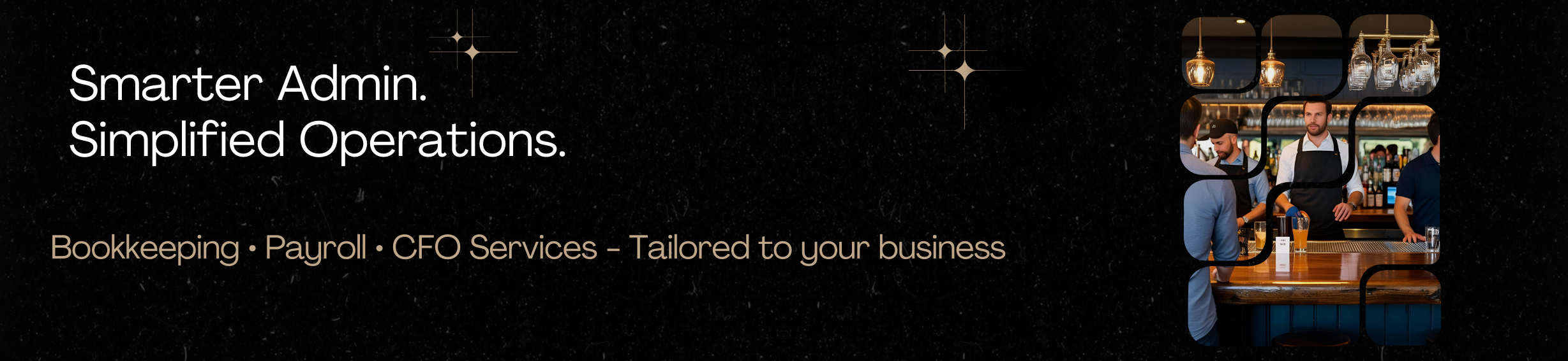A digital advertisement featuring a black background with gold sparkles, promoting bookkeeping, payroll, and CFO services for businesses, alongside a photo of bartenders and customers in a bar setting.