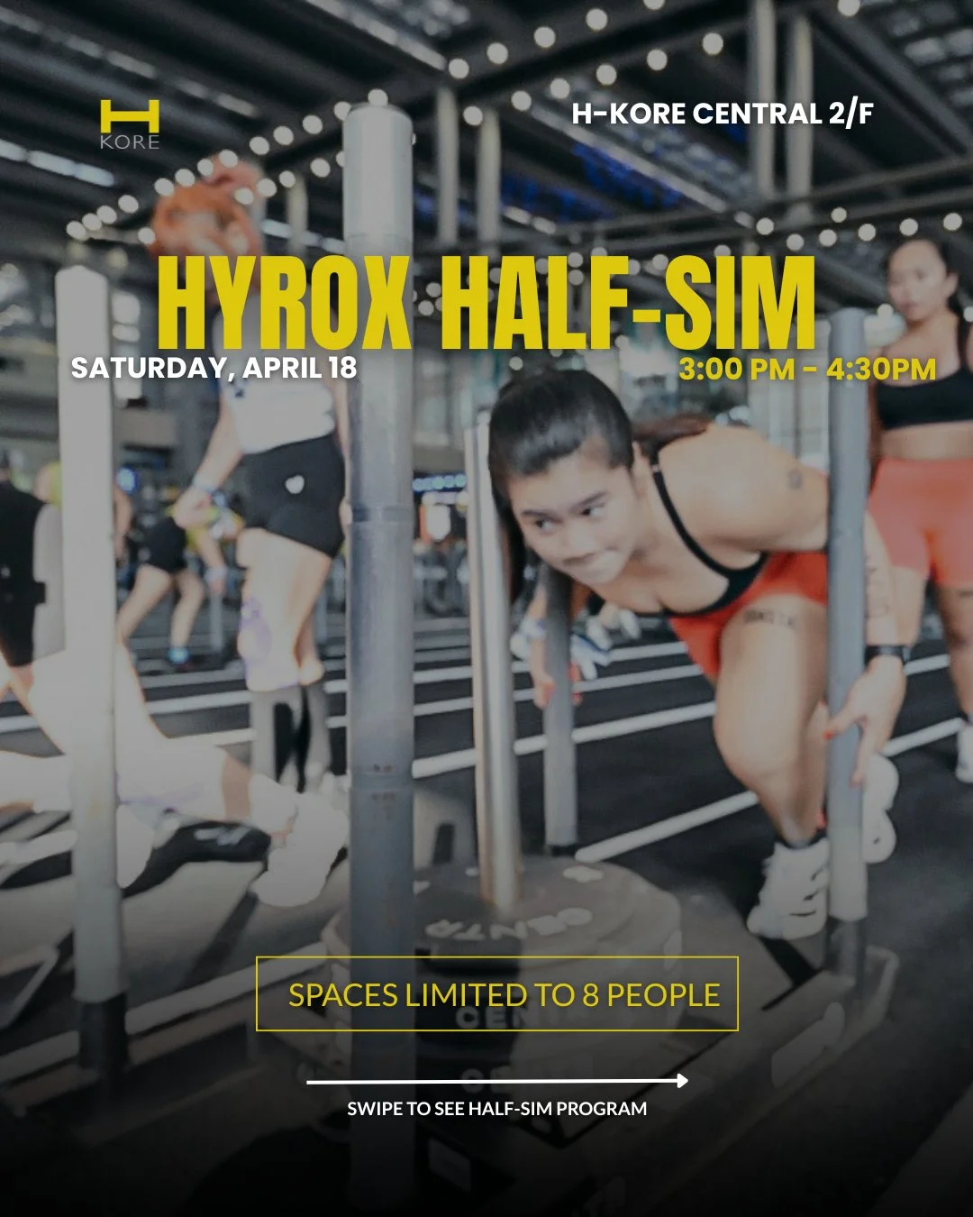 Our 2nd HYROX Half-Sim is here!

Sharpen your race strategy before the big day by participating in H-Kore&rsquo;s HYROX Half-Simulation on Saturday, April 18. You can test pacing, fuelling, transitions, and station technique with live trainer feedbac