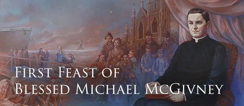 Blessed Michael McGivney – pray for us!