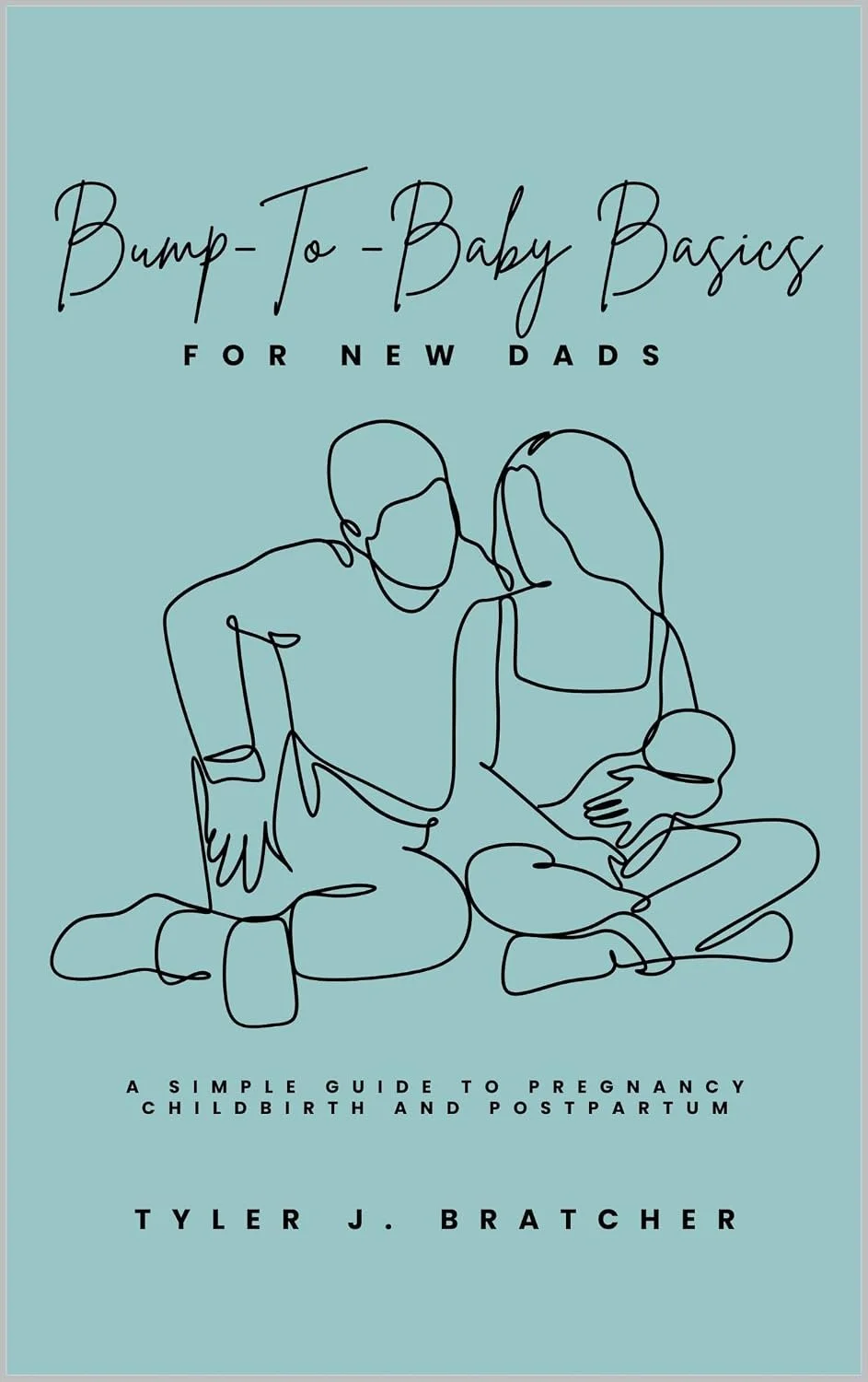 Bump To Baby Basics for New Dads