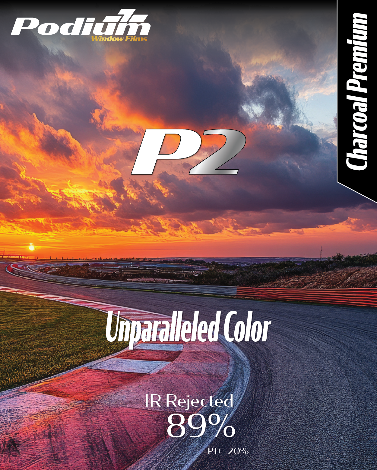 Sunset over a racetrack with colorful sky and clouds, promotional text for Podiash window films, Charcoal Premium, P2, Unparalleled Color, IR Rejected 89%, PI+ 20%.