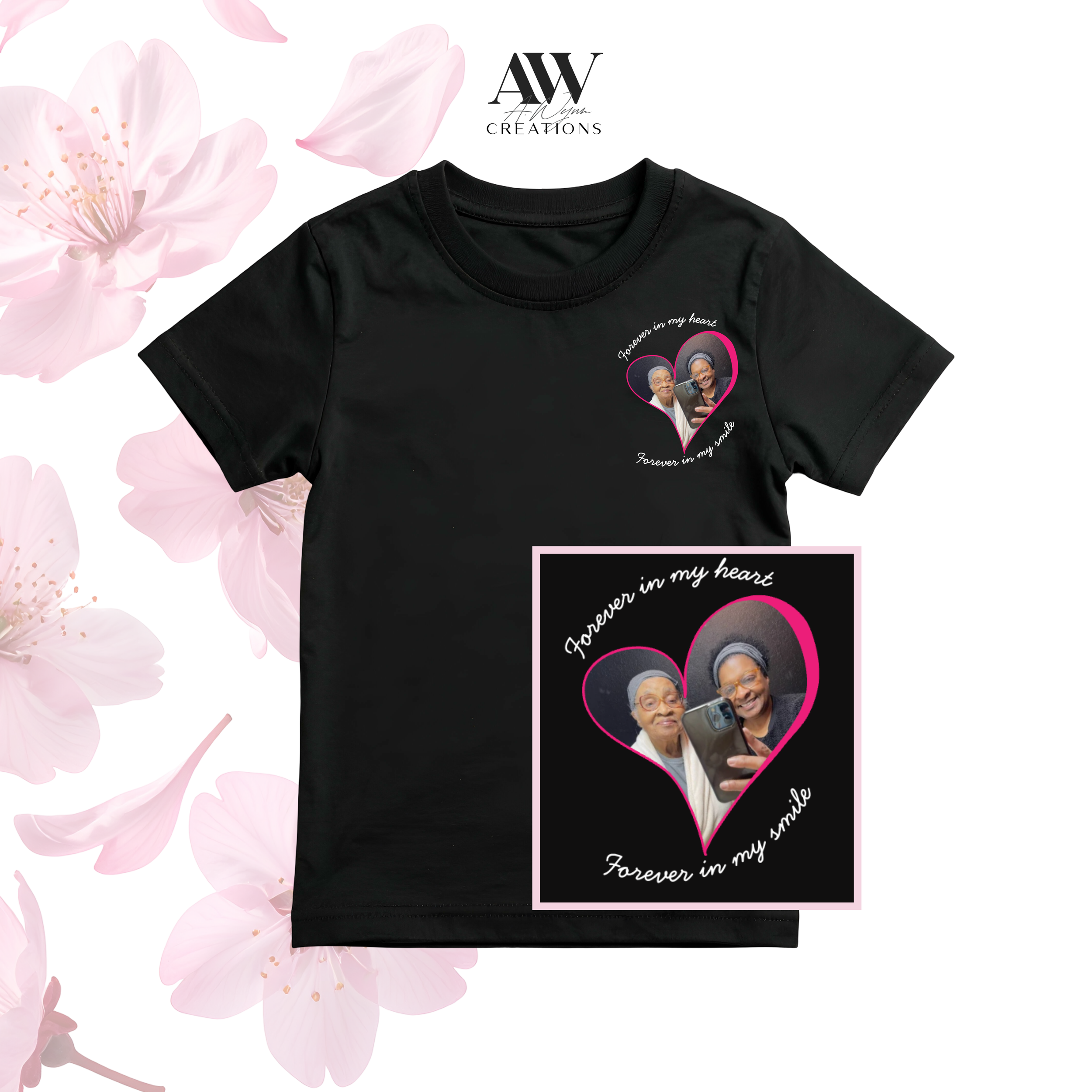 Forever in My Heart, Forever in My Smile Tee
