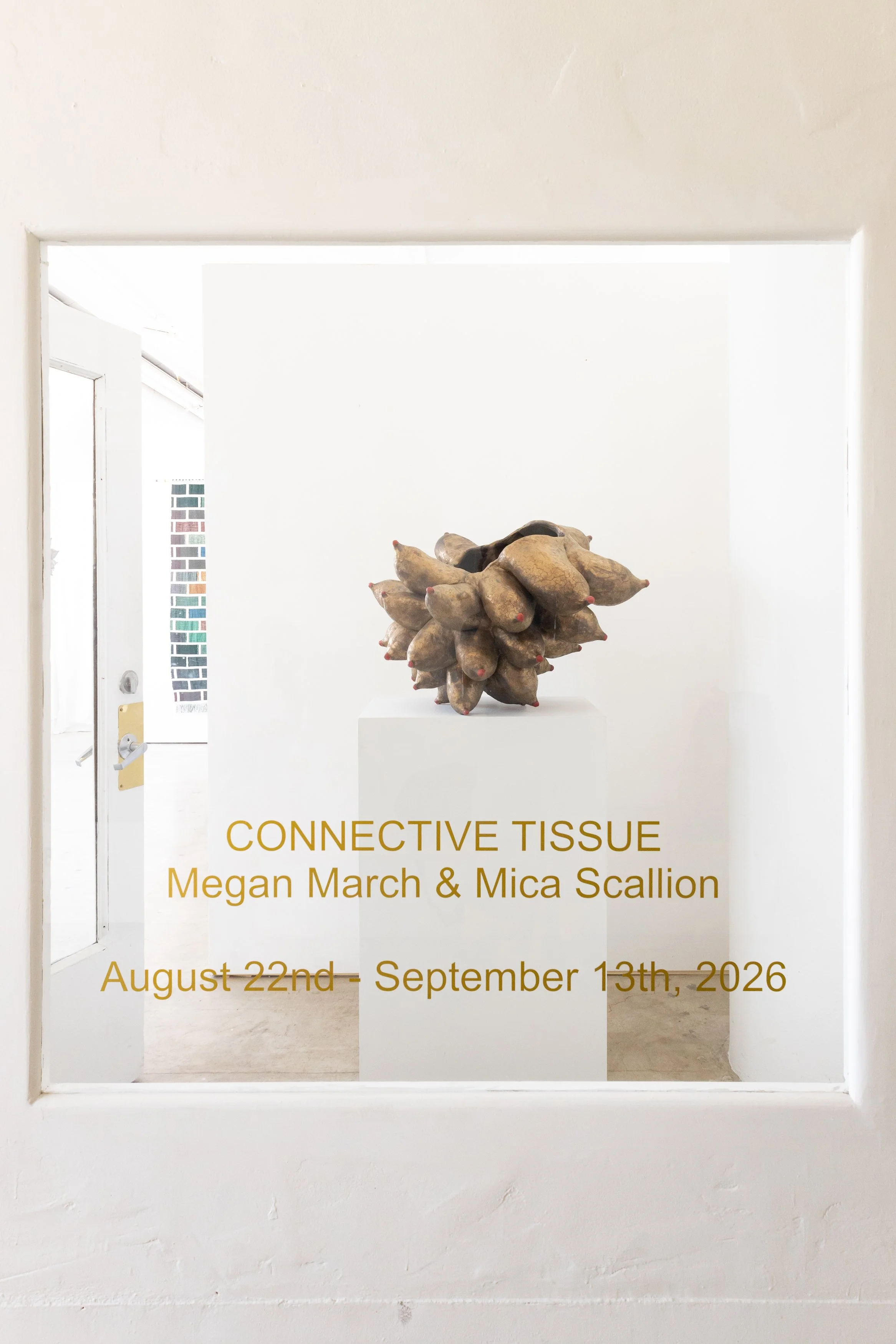 Connective Tissue: Megan March and Mica Scallion, 2026. Persons Unknown Gallery, Bendix Building, Los Angeles