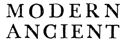MODERN ANCIENT