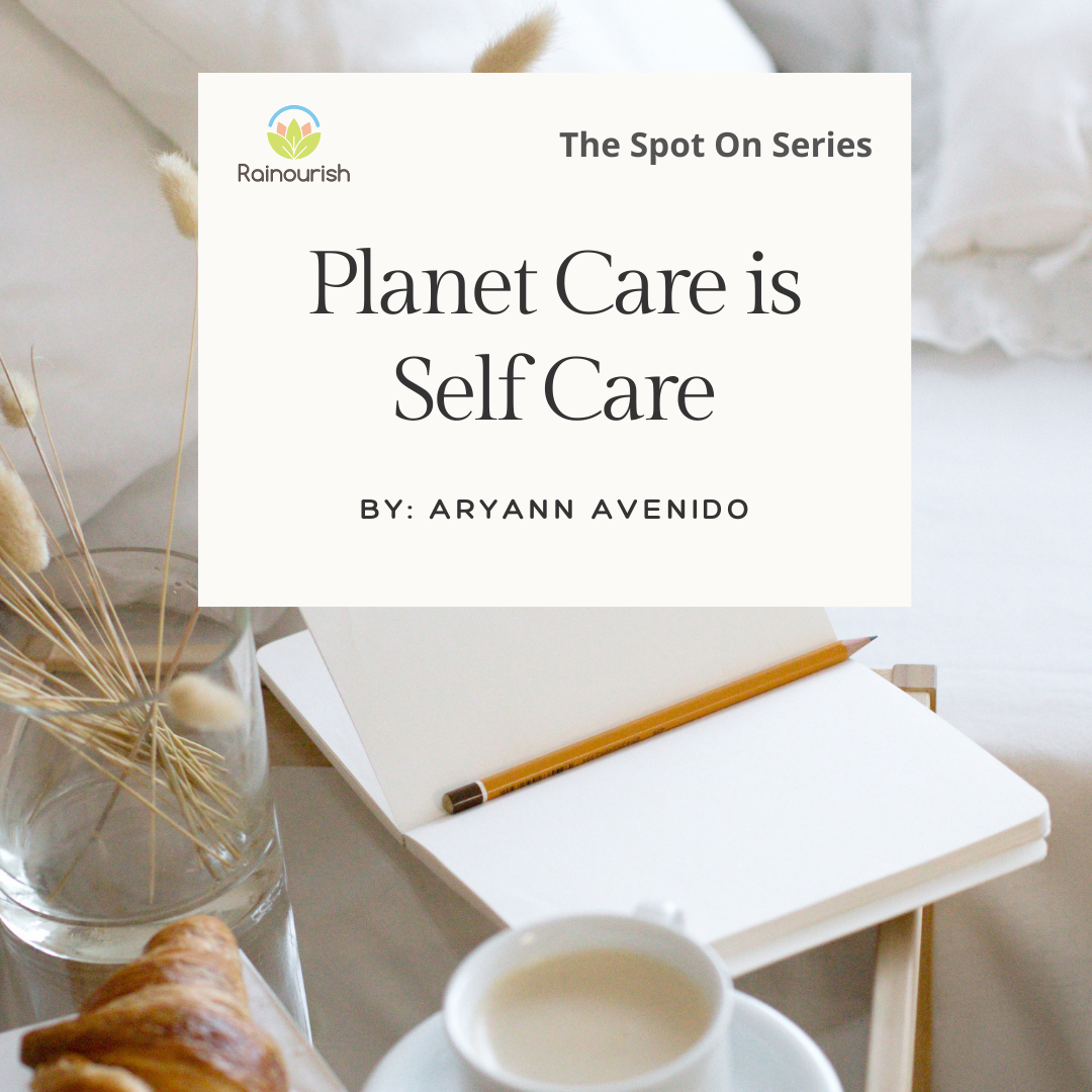 Planet Care is Self Care