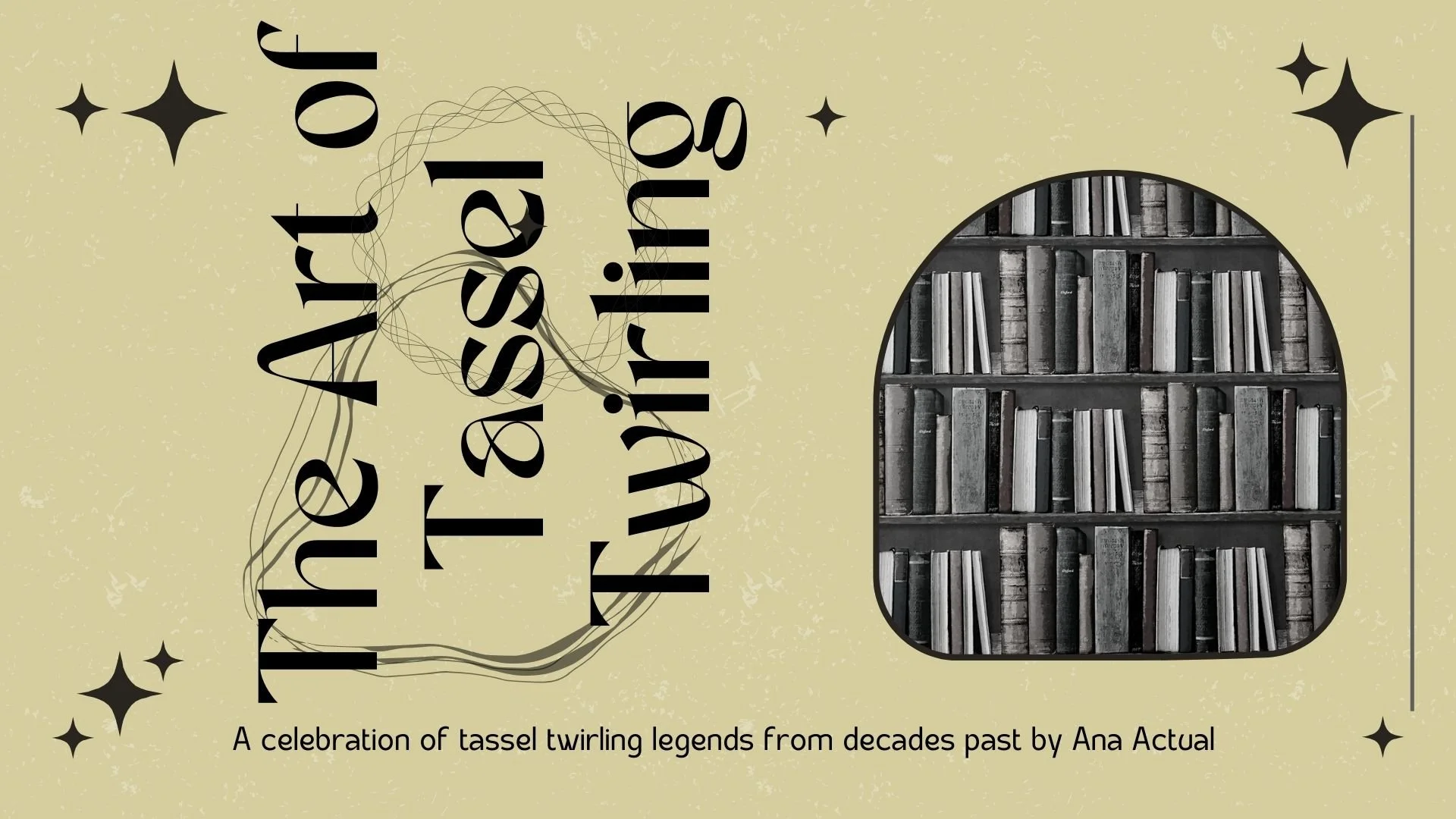 The Art of Tassel Twirling