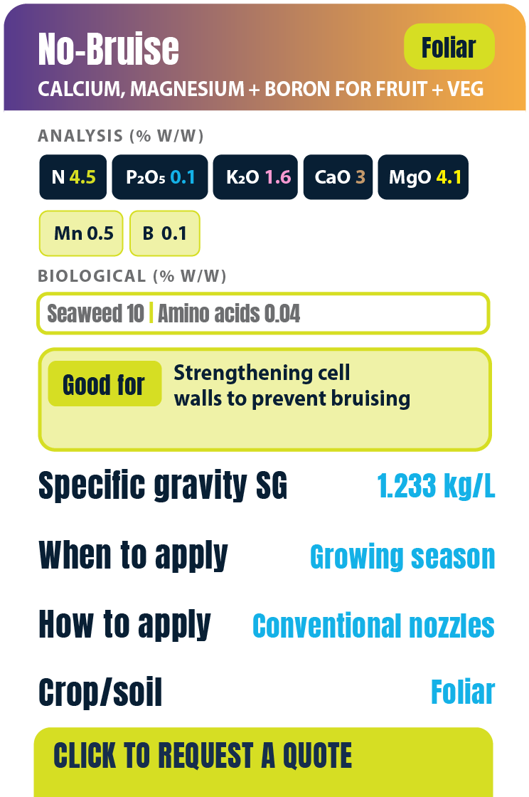 Fertilizer packaging label for No-Bruise Foliar, containing calcium, magnesium, boron, and seaweed extract, with analysis of nutrient percentages, biological components, uses, specific gravity, application timing, method, and crop suitability.