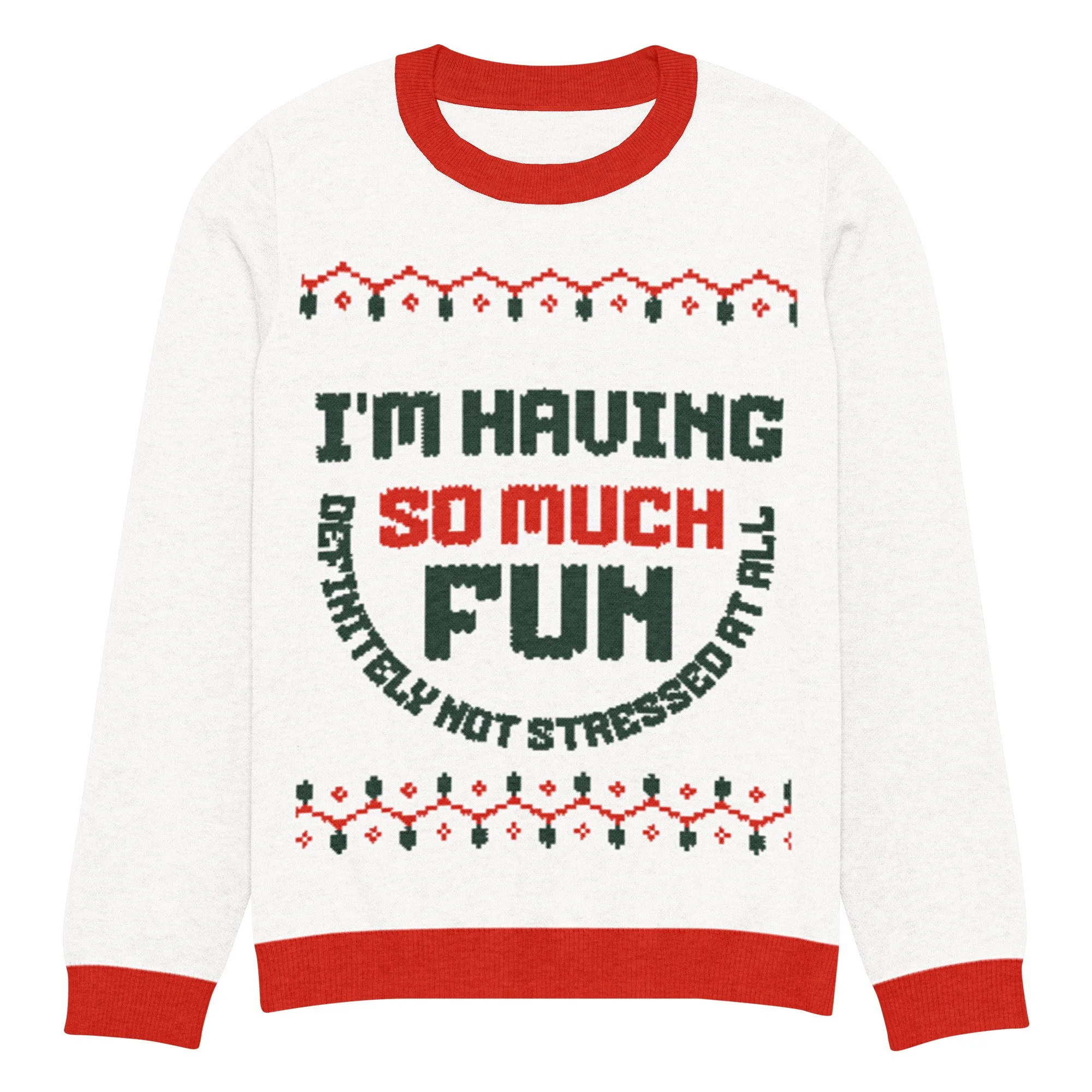 "I'M HAVING SO MUCH FUN!" Knitted crew neck holiday sweater