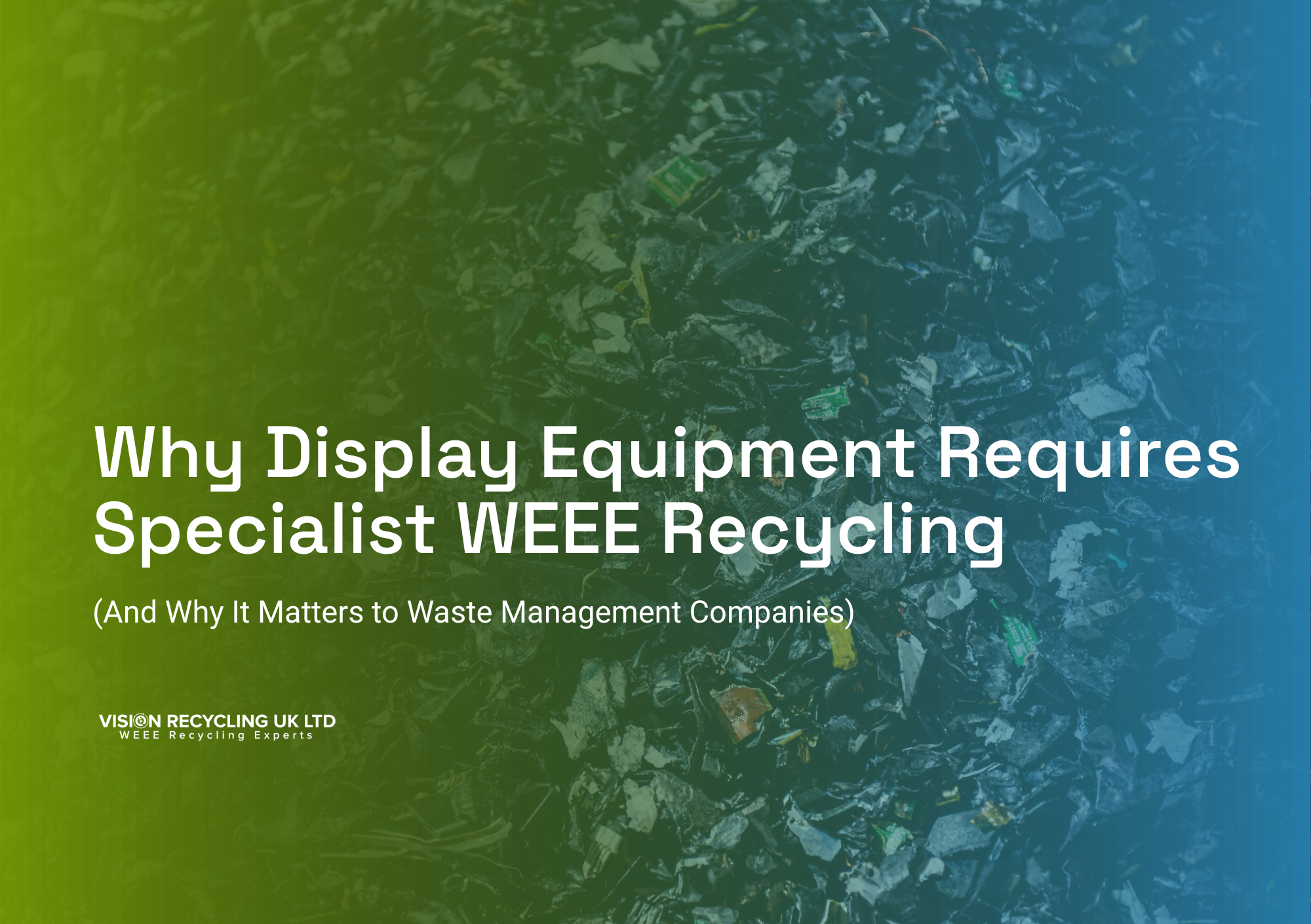 Why Display Equipment Requires Specialist WEEE Recycling (And Why It Matters to Waste Management Companies)