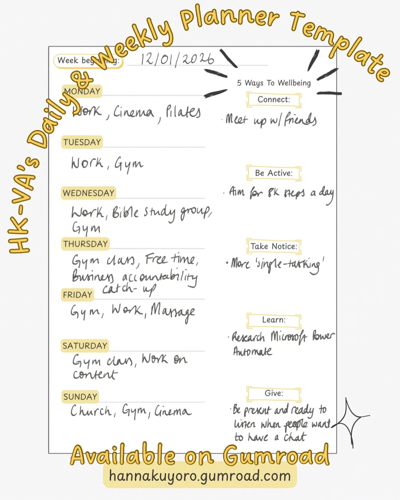 This weekly planner page from my Daily &amp; Weekly Planner Template encourages you to decide every week how you will engage with each of the &lsquo;5 Ways to Wellbeing&rsquo;. 

I love this page because, as much as it is beneficial to plan your week
