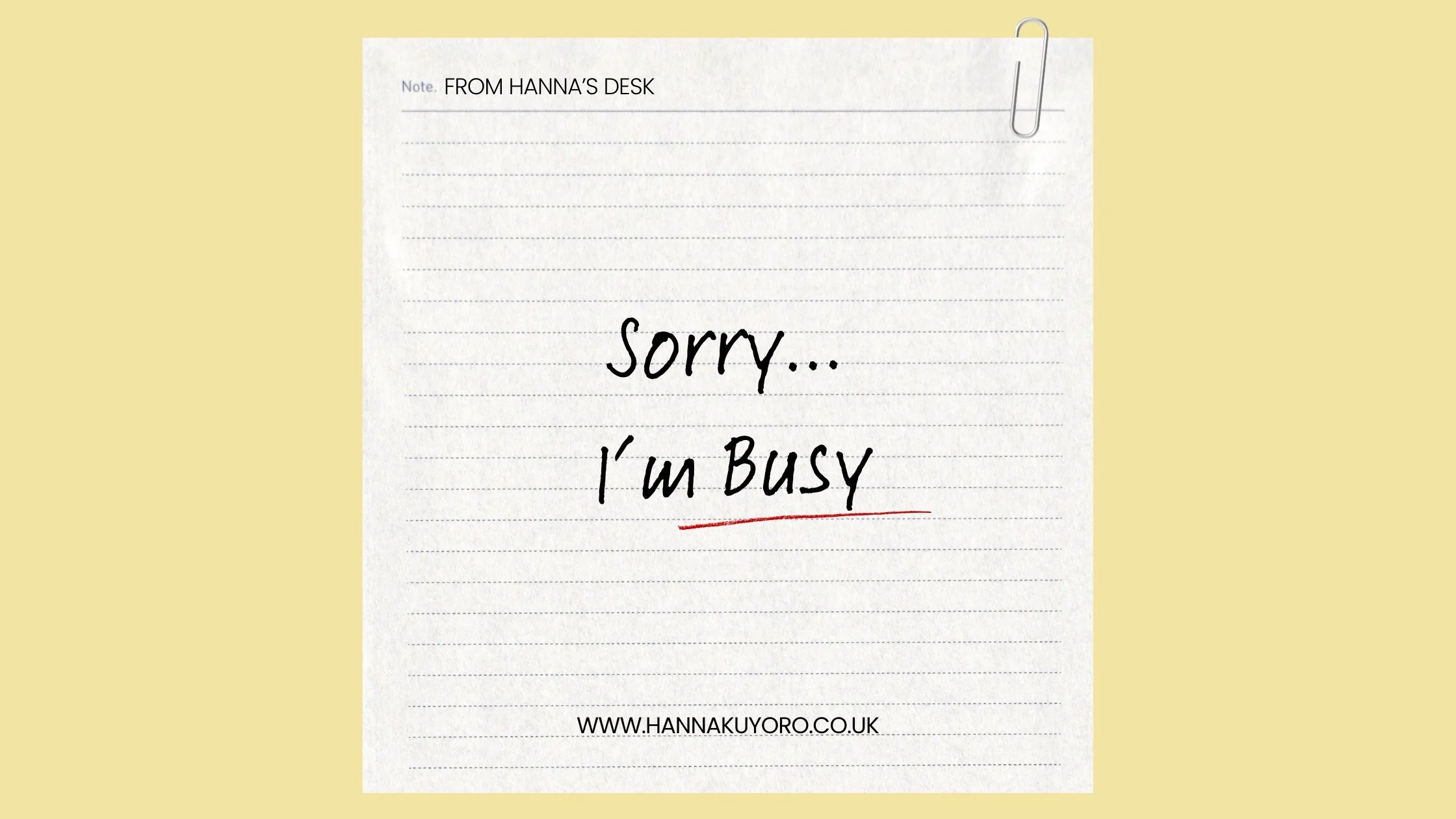 Sorry… I’m Busy