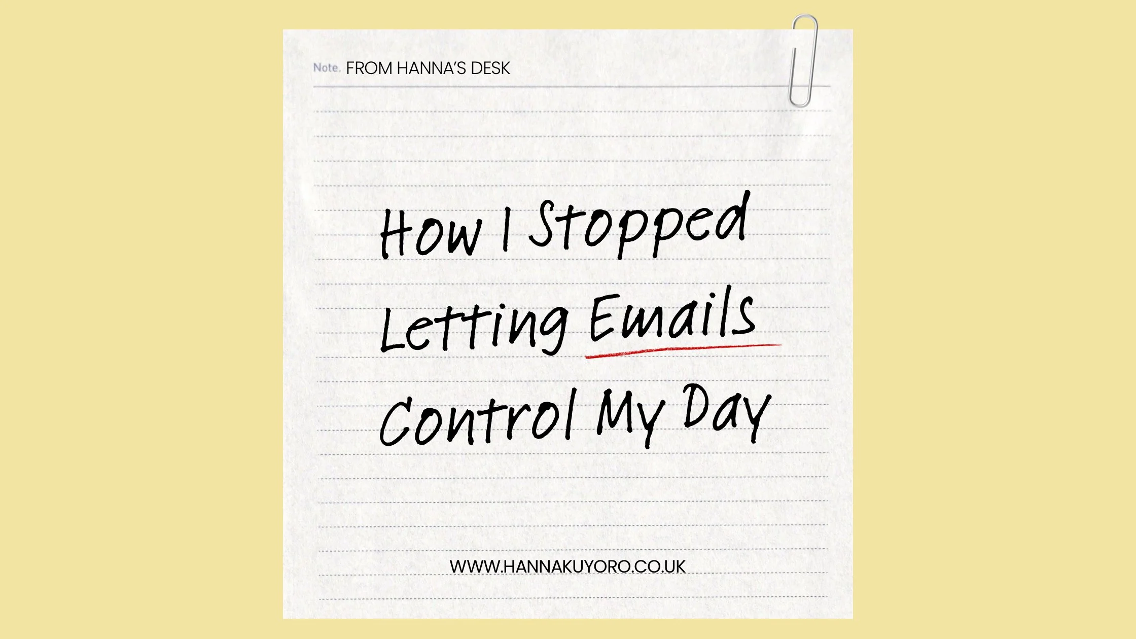 How I Stopped Letting Emails Control My Day