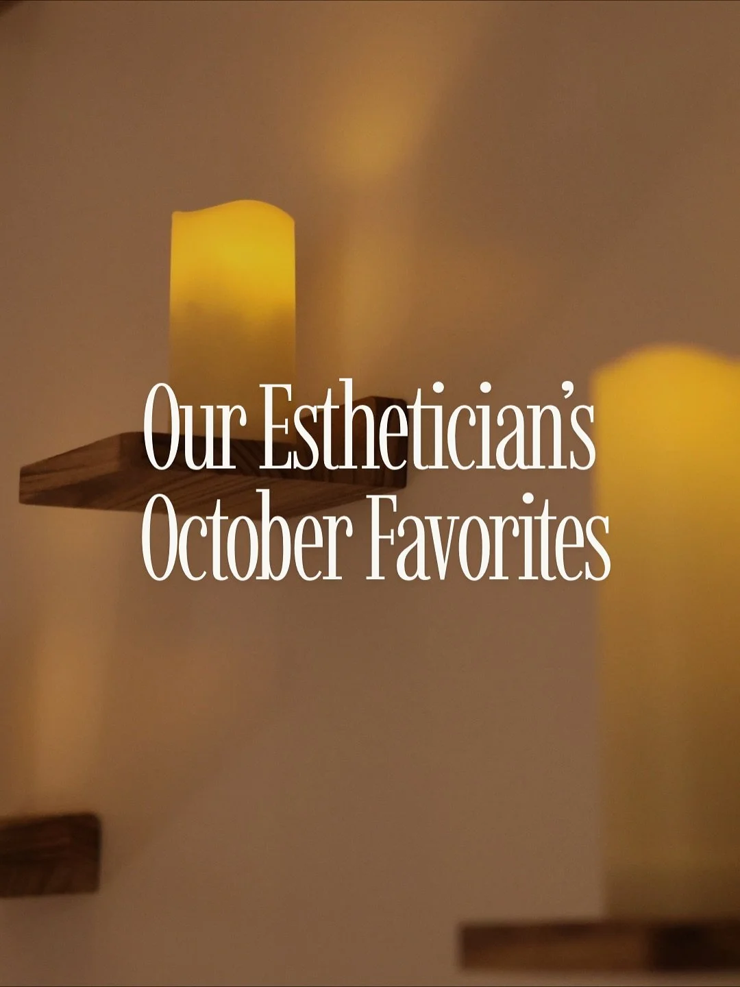Scroll for our Esthetician&rsquo;s October Must Haves ✨