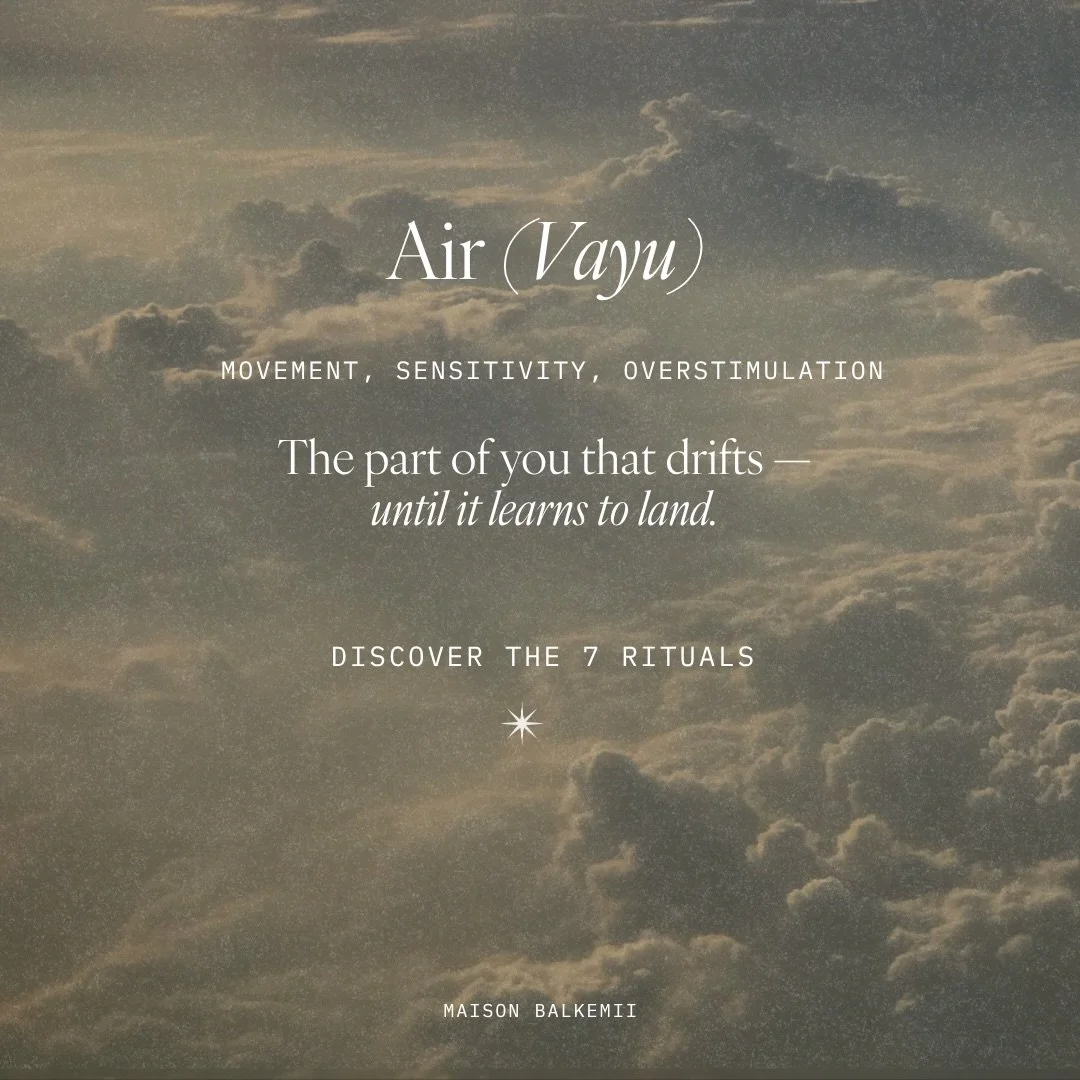You don&rsquo;t have a focus problem. You have an Air imbalance.

In Ayurveda, Air (Vayu) governs movement&mdash; your thoughts, your breath, your nervous system, your ability to feel grounded in your body.

When this energy becomes excessive, it doe