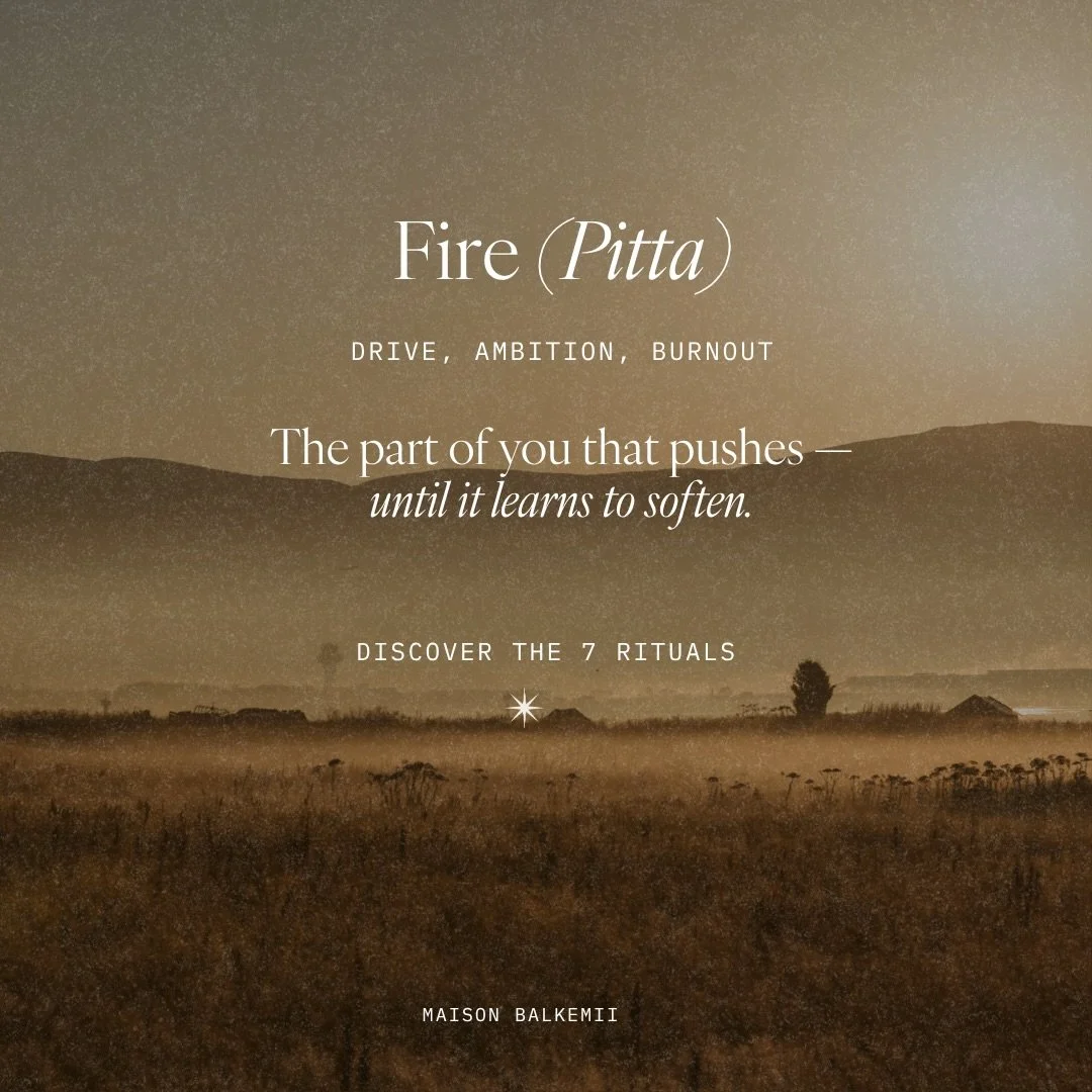 You don&rsquo;t lack discipline. You&rsquo;re operating in excess Fire.

In Ayurveda, Fire (Pitta) governs drive&mdash; your ambition, your focus, your ability to execute and lead.

When balanced, it&rsquo;s powerful. Clear. Decisive.
But when it bec