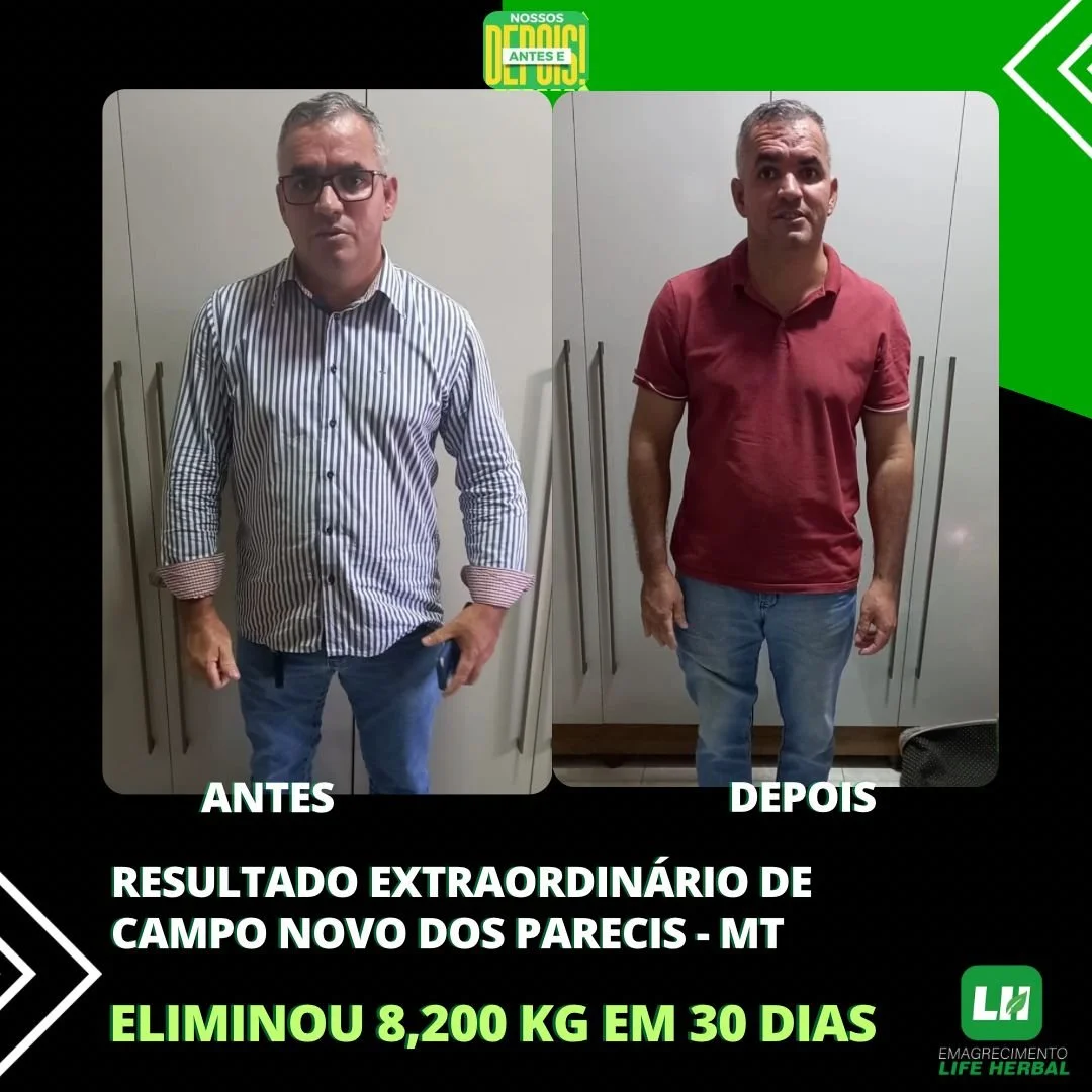 Fotos de antes e depois de um homem que perdeu peso. Na foto de antes, o homem usa uma camisa de mangas compridas com listras e óculos. Na foto de depois, ele usa uma camisa vermelha de manga curta e jeans. Texto na imagem informa que ele eliminou 8,2kg em 30 dias no campo novo dos paresis, MT, após seguir um tratamento natural.