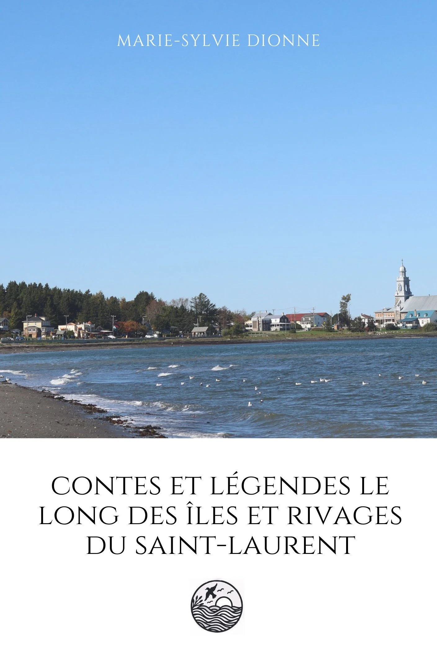 Couvert du livre «Contes et légendes le long des rives et rivages du Saint-Laurent»