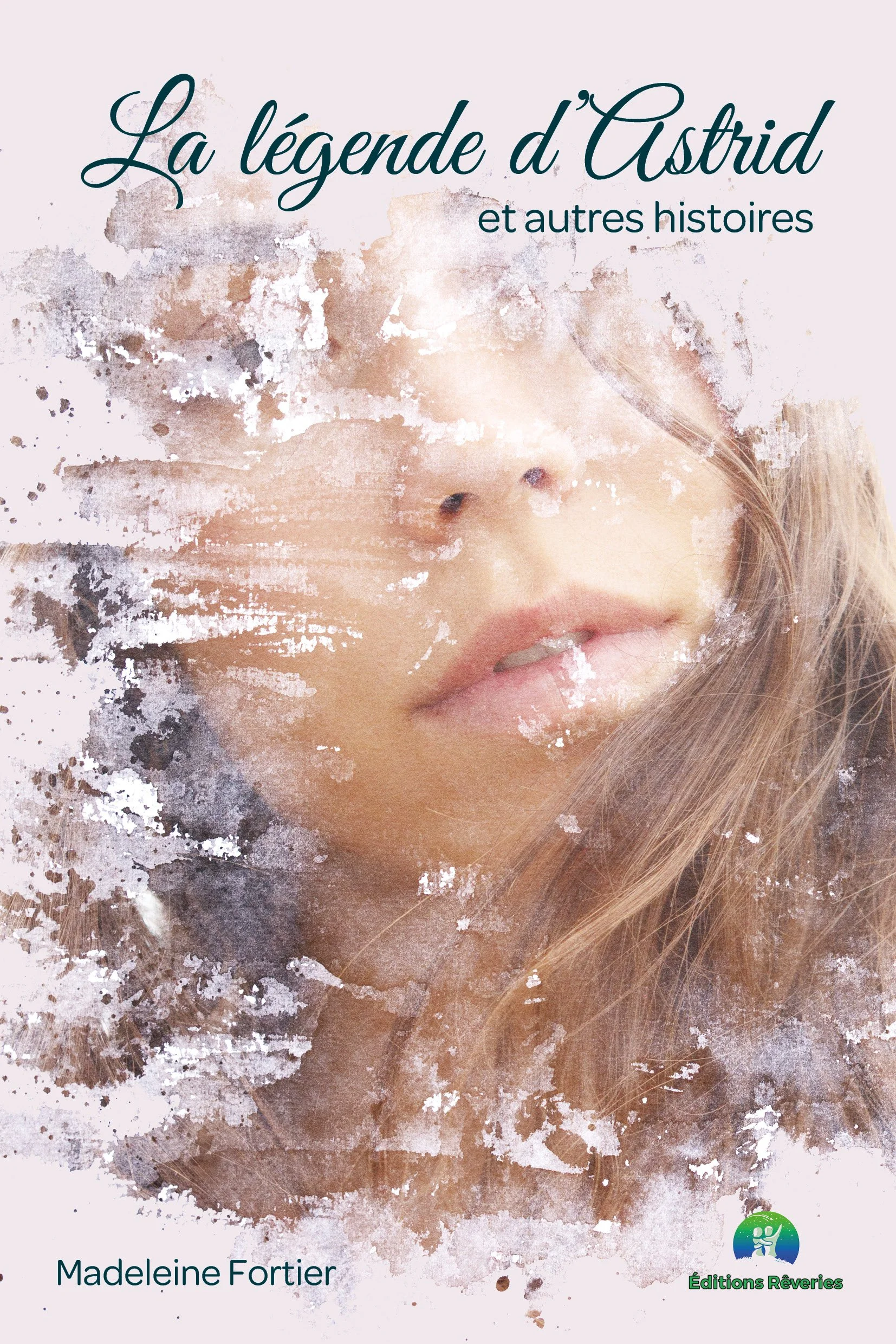 Couvert du livre «La légende d'Astrid et autres histoires»