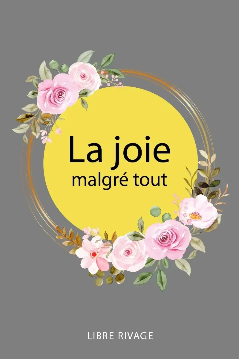 Couvert du livre «La joie malgré tout»