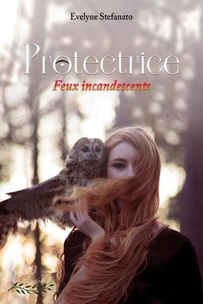 Couverture du livre "Protectrice. Feux incandescents"