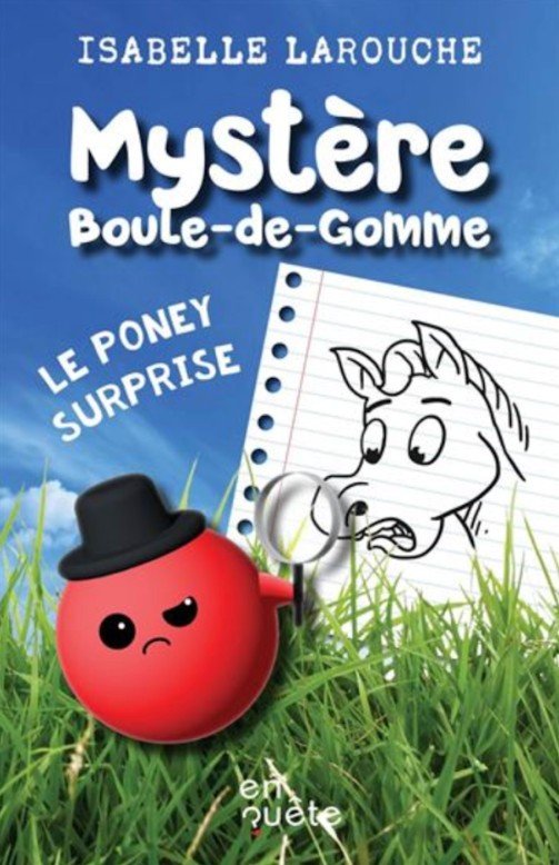 Couvert du livre «Mystère Boule-de-Gomme : Le poney surprise»