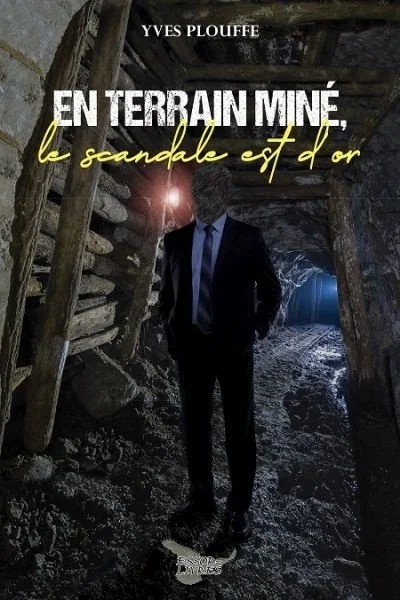 Couverture du livre "En terrain miné, le scandale est d'or"