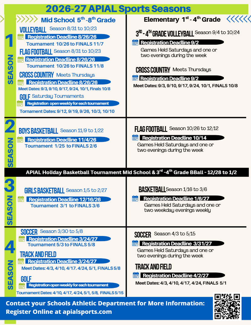 2026-27 APIAL sports seasons schedule for middle school, elementary, and high school sports, detailing registration deadlines, tournament dates, and season durations for volleyball, flag football, cross country, boys basketball, girls basketball, soccer, track and field, and golf.