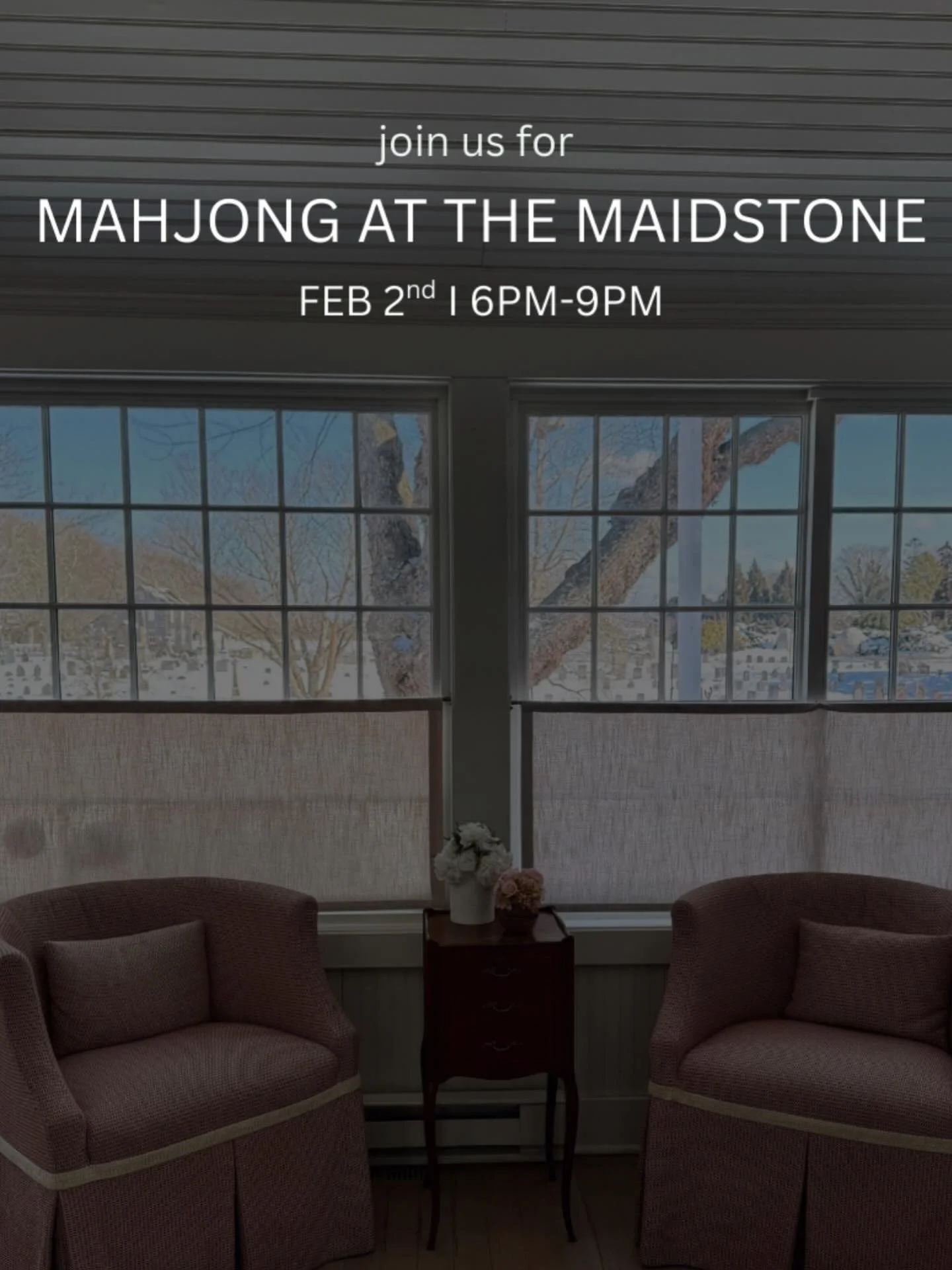 Winter, Out East
Mahjong at the Maidstone
6&ndash;9 PM &middot; Heavy passed appetizers &middot; All materials provided

Beginner-friendly for players with a basic understanding of the game. Guided play available throughout (not a formal lesson).

Gr