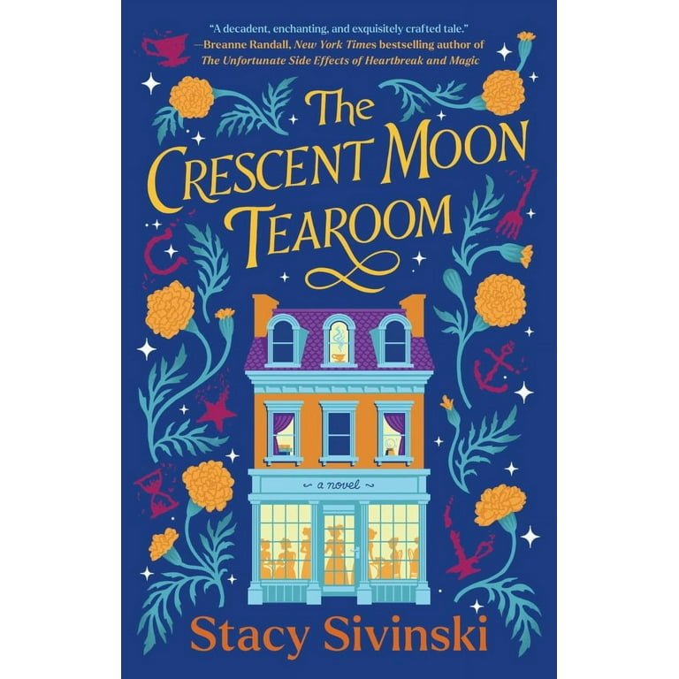 The Crescent Moon Tea Room by Stacy Sivinski (Paperback)