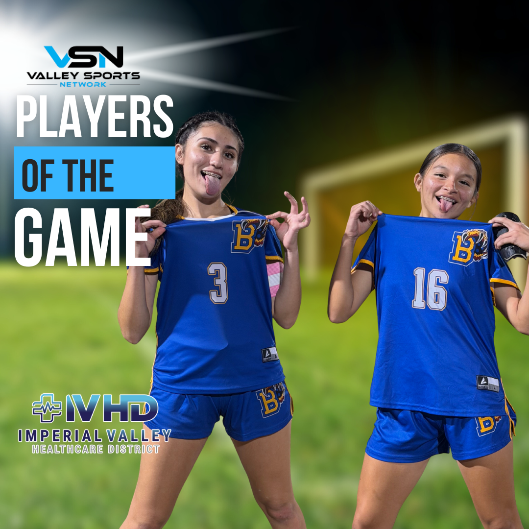 Players of the Game: Central vs. Brawley (Girls Soccer)