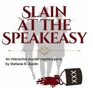 Slain at the Speakeasy: A Murder Mystery Dinner Party at The Dogeared Page!