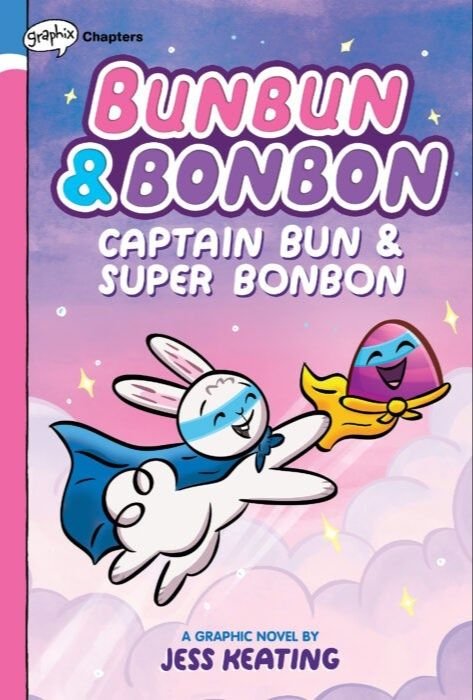 Book cover titled 'Bunbun & Bonbon: Captain Bun & Super Bonbon' by Jess Keating, featuring cartoon characters of a bunny with a cape and a superhero egg with a cape flying through a sky with clouds and stars.