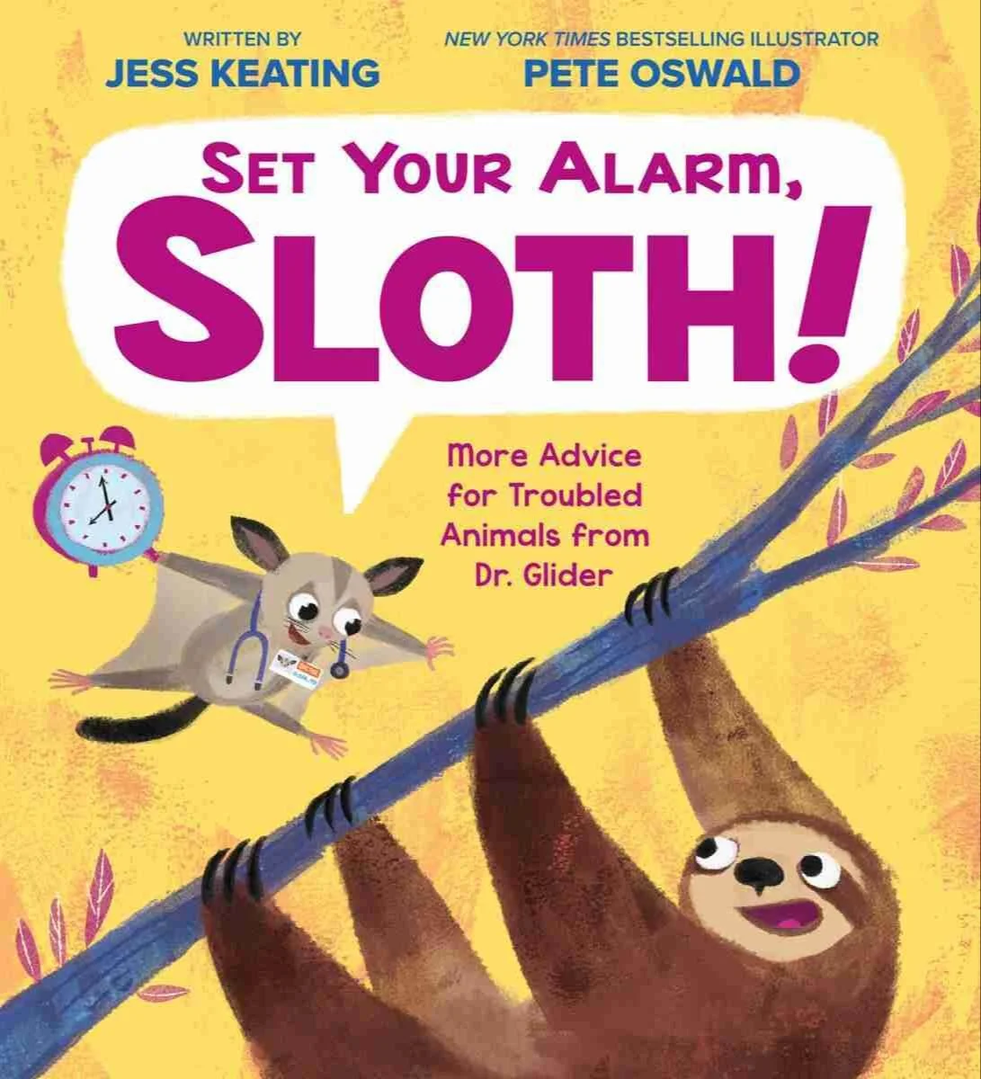 Children's book cover titled 'Set Your Alarm, Sloth!' showing a sloth hanging from a branch, and a possum with a stethoscope and alarm clock. Bright yellow background with pink, purple, and brown elements.