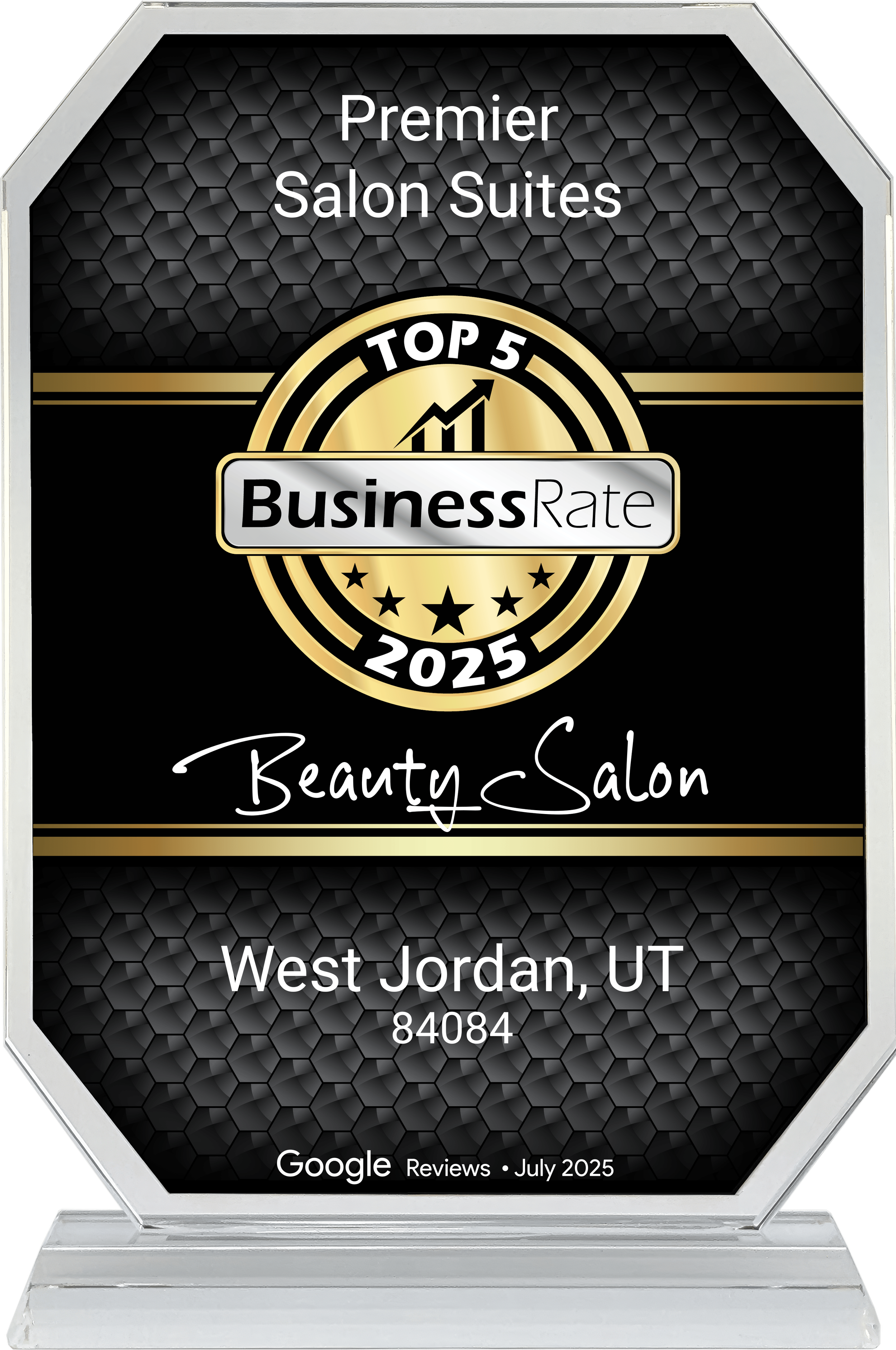 Award plaque recognizing Beauty Salon in West Jordan, Utah as one of the top 5 business rates, 2025, based on Google reviews from July 2025.