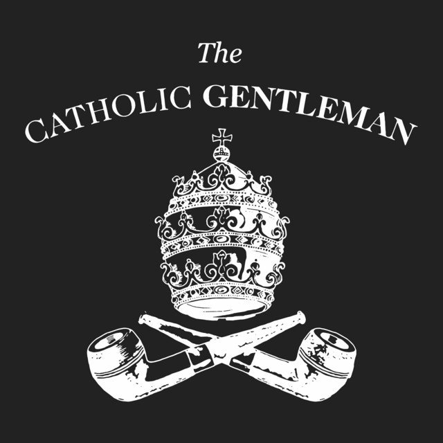 Black and white graphic with the text "The Catholic Gentleman" and a crown above two crossed pipes at the bottom.