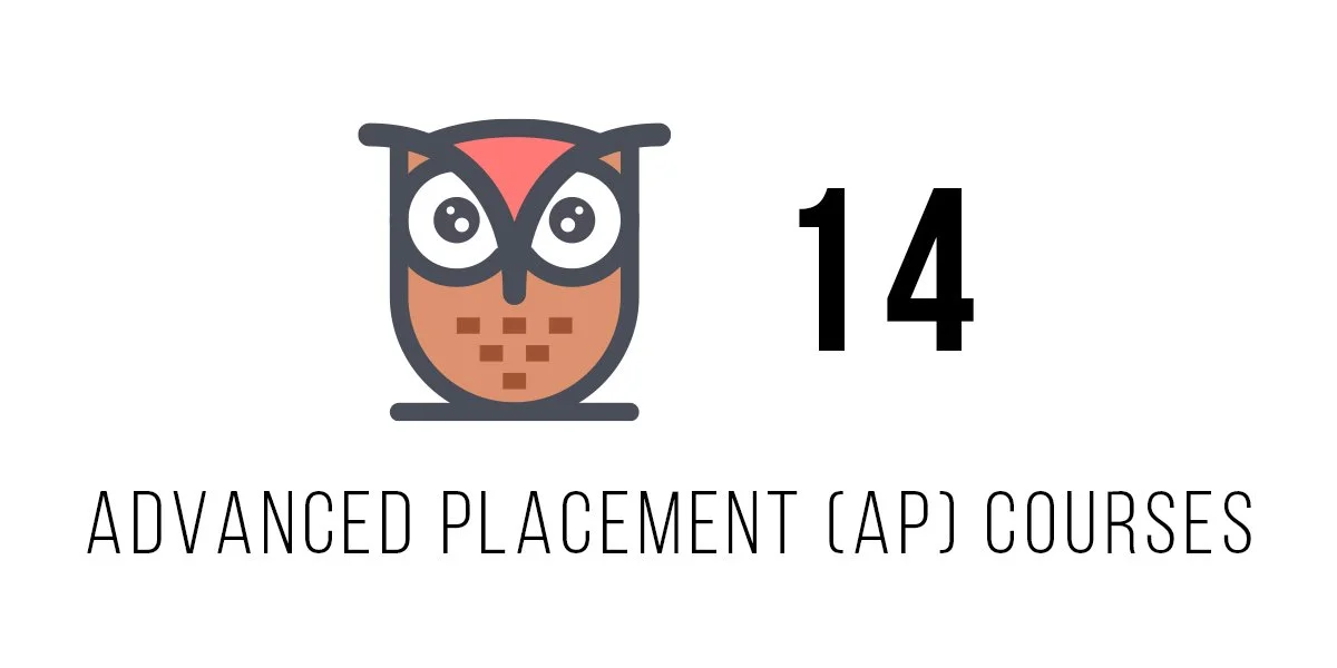 14 Advanced Placement (AP) Courses