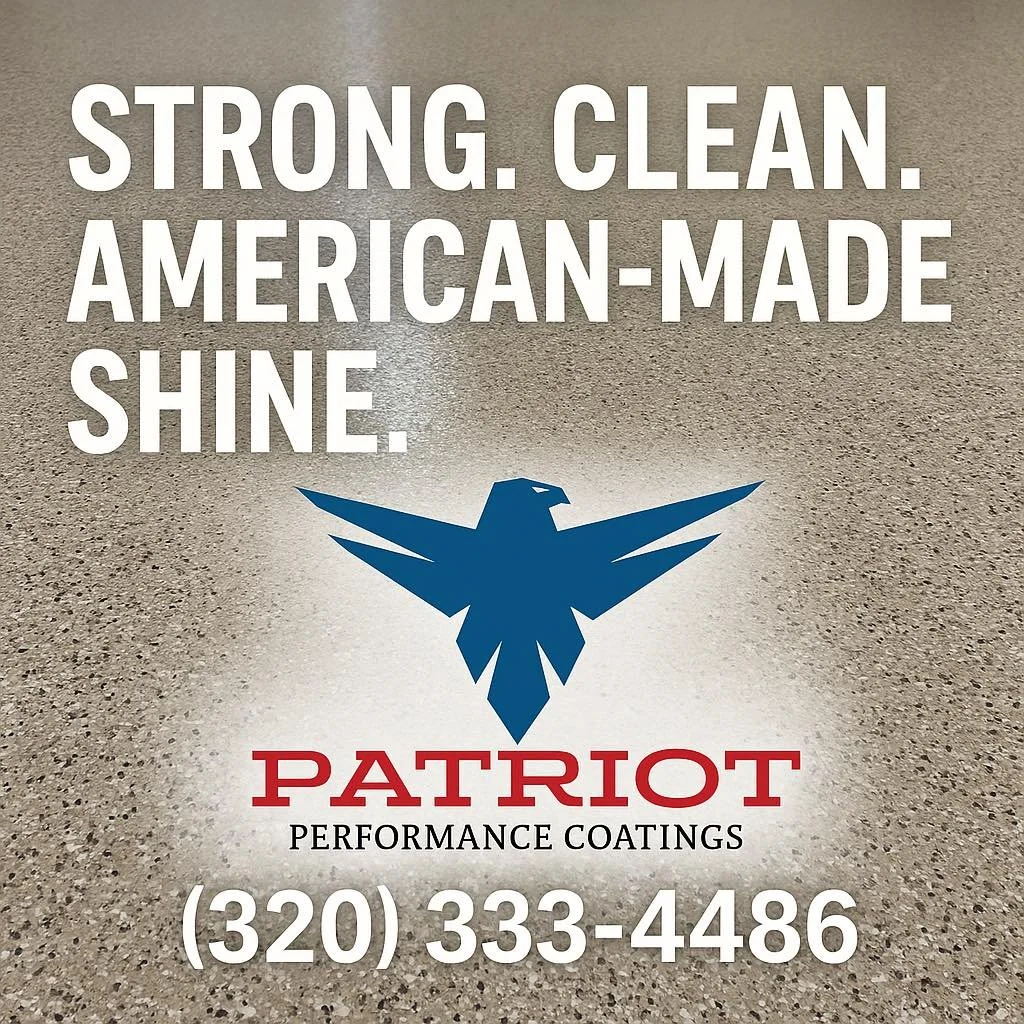 Advertisement for Patriot Performance Coatings with a background of a textured, concrete floor, large white text stating 'Strong. Clean. American-Made Shine.', a blue eagle logo, and contact number (320) 333-4486.