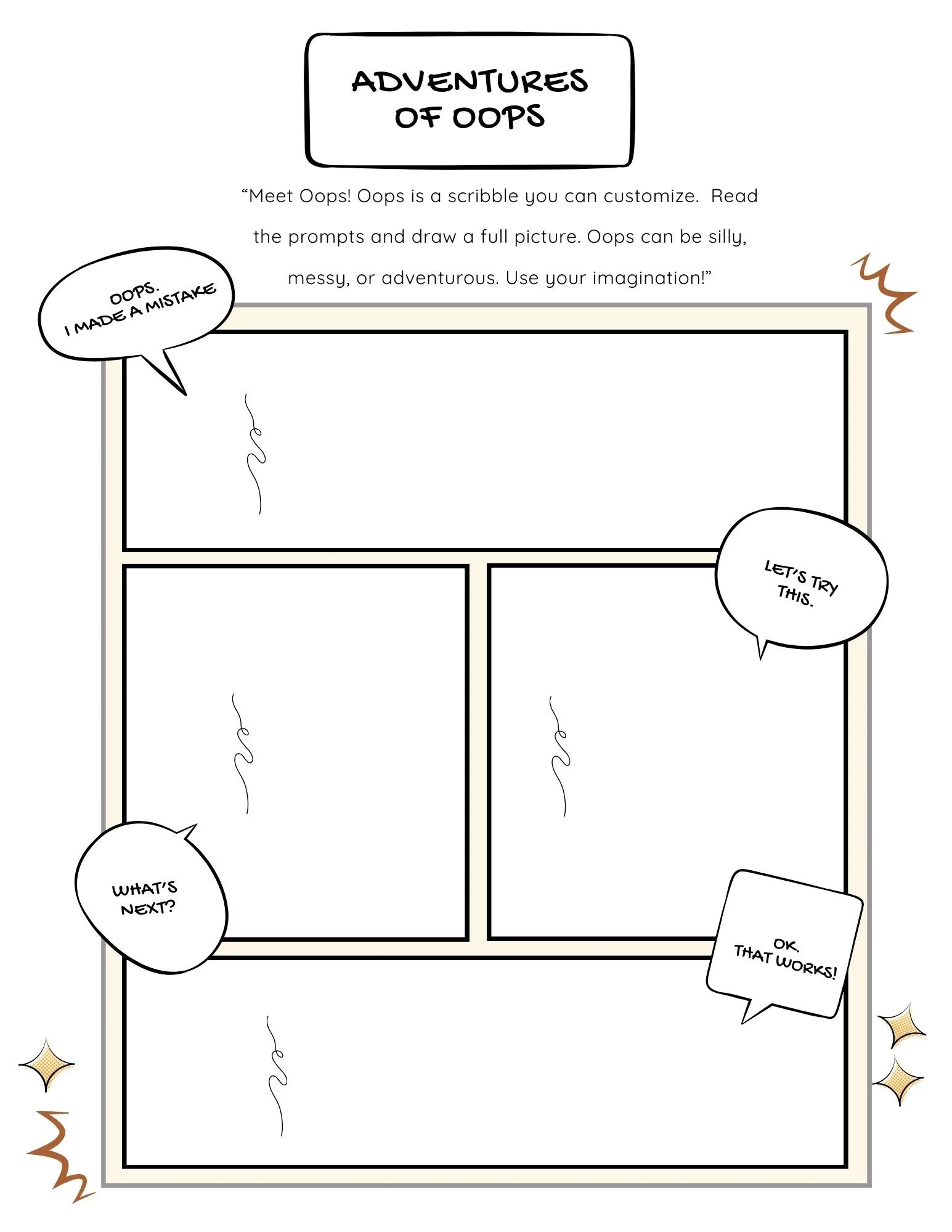 This is a coloring page where someone can take a scribble and turn it into a comic book. Oops made a mistake. How can you turn it into a story?