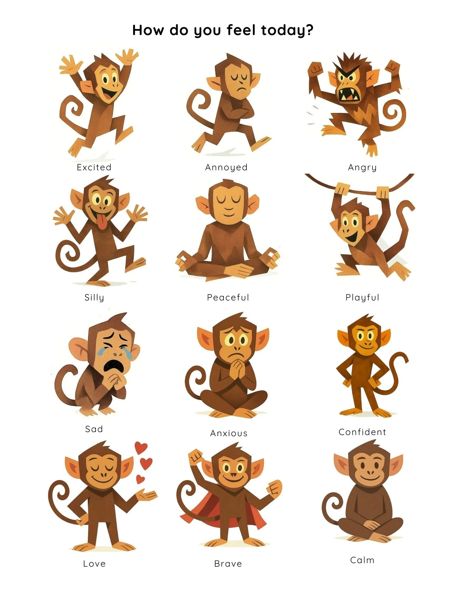 monkeys with different emotions. Showing how to label emotions is powerful. Do you feel excited or calm?